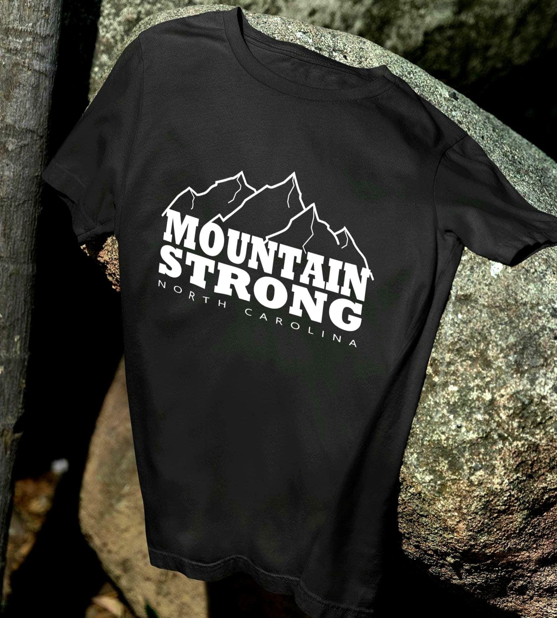 North Carolina Mountain Strong Shirt Appalchia Strong Tee Great Shirt For Hiking Camping and Everyday Wear Showing Your Carolina Pride Graphic Tee – Premium Graphic · Perfect For Daily Wear