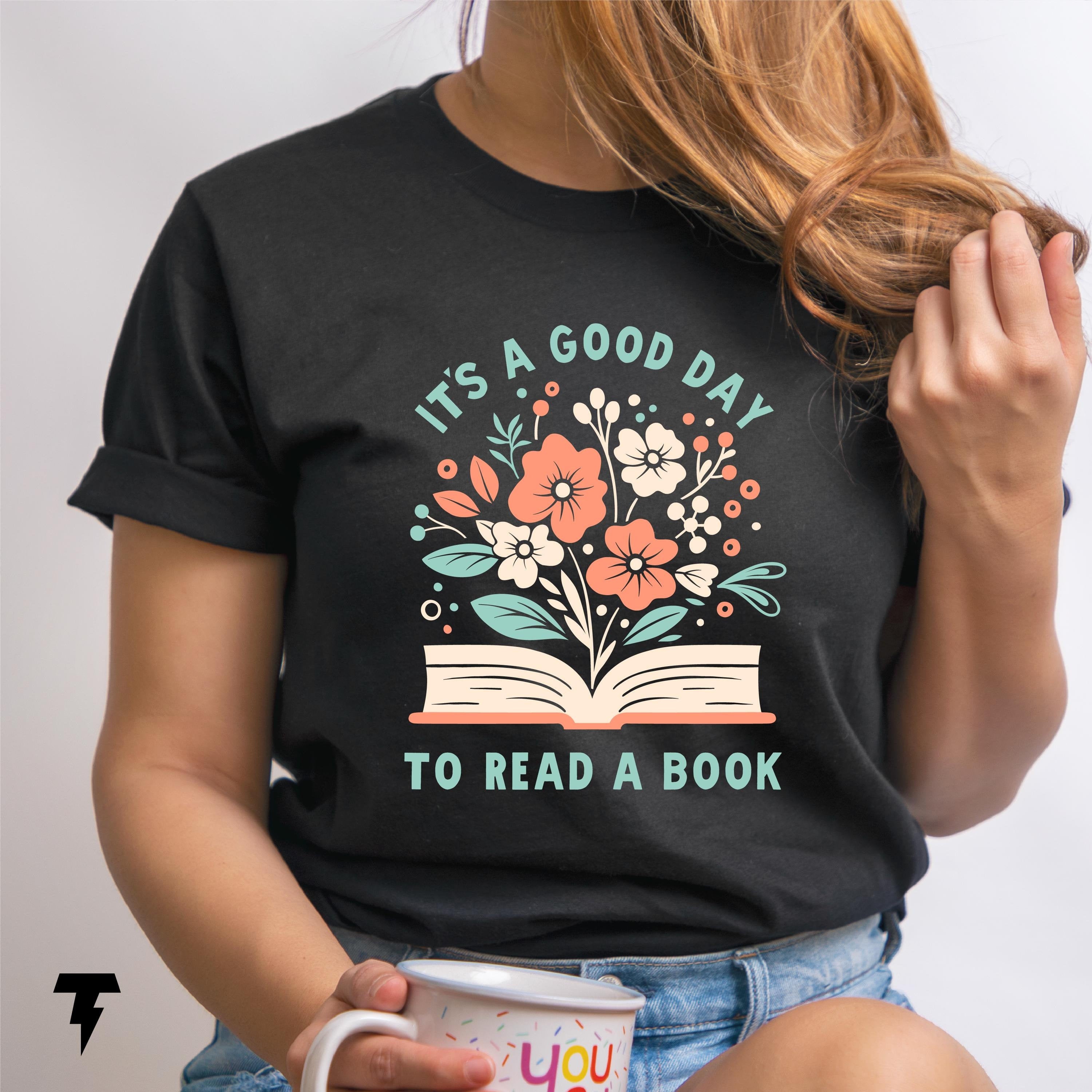 Its A Good Day To Read A Book Cute Teacher Shirt Back to School Bookish Shirt Book Lover Teacher Elementary Teacher English Teacher Graphic Tee – Warm & Stylish · High-Quality Print