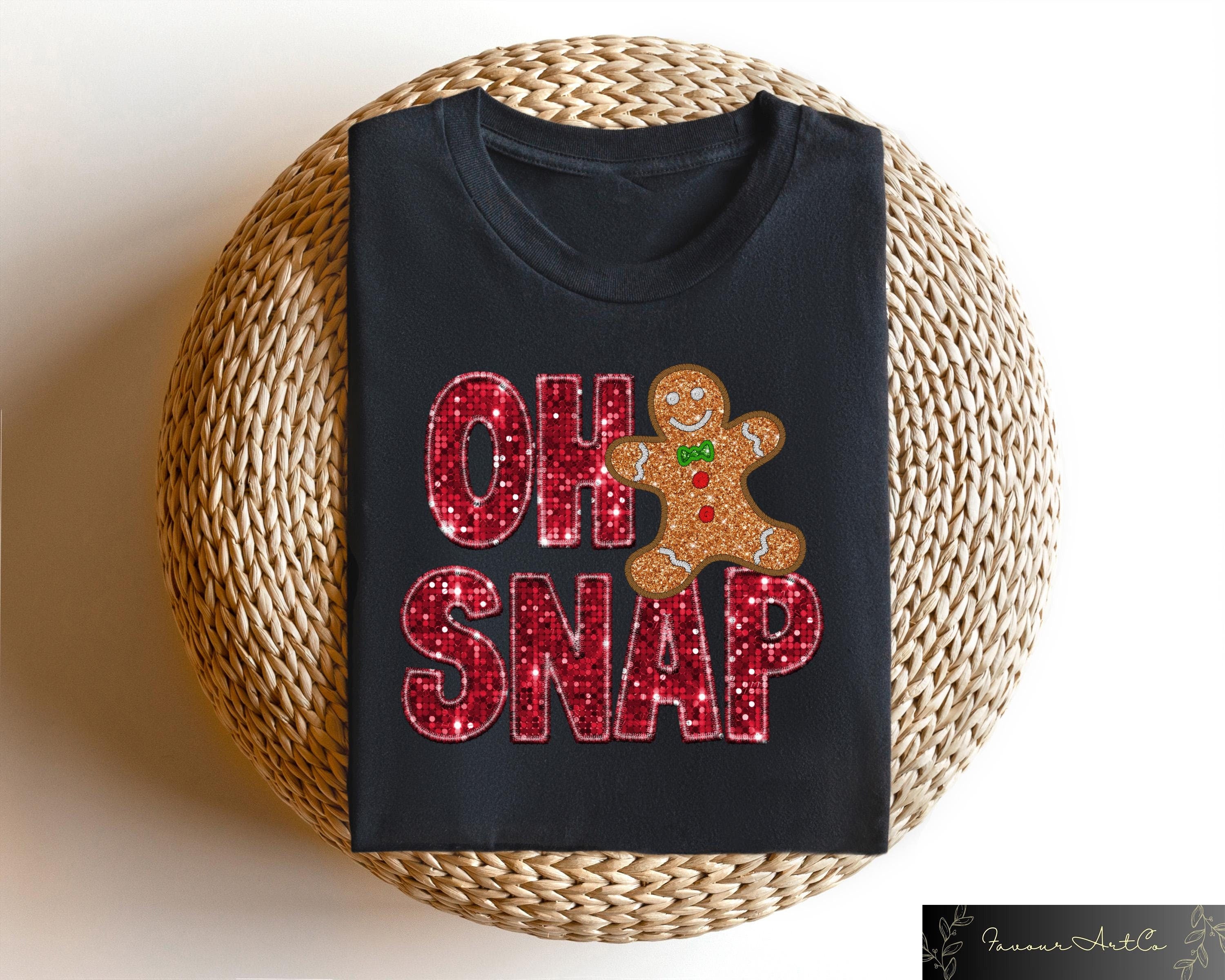 Oh Snap Gingerbread Sweatshirt Christmas Gingerbread Shirt Christmas Tshirt Christmas Crewneck Funny Christmas Tee Christmas Cookie Tee Sweatshirt – Premium Graphic · Perfect For Daily Wear