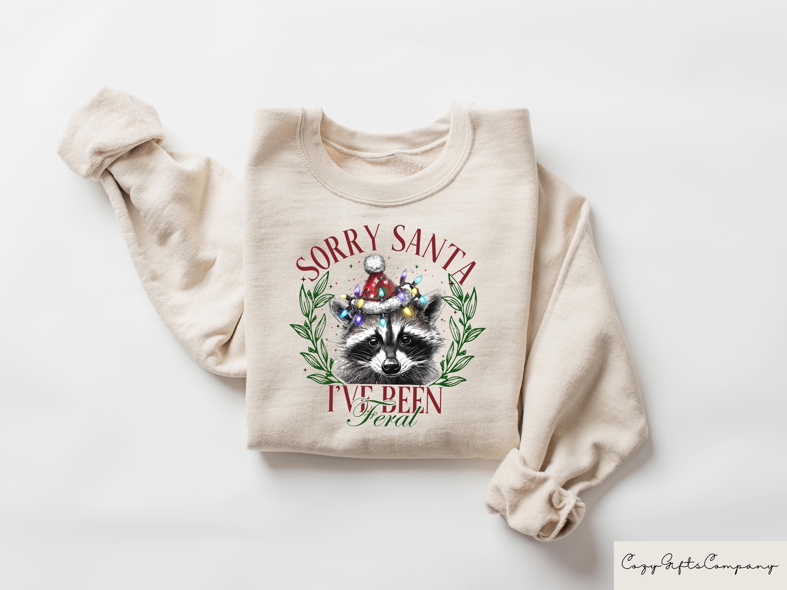 Feral Christmas Shirt Sorry Santa I39ve Been Feral Shirt Christmas Season Feral Raccoon Sweatshirt Christmas Gift Christmas Meme Tshirt Sweatshirt – Aesthetic Look · Great Gift For Fans