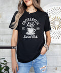 Coffeeholic Social Club T Shirt Coffee Lover Tee Coffee Enthusiast Gift Funny Coffee Shirt Custom Coffee Graphic Tee Barista Shirt Graphic Tee – Fan Favorite · Top Pick For Any Outfit