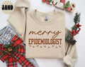 Epidemiologist Epidemiology Christmas Sweatshirt Gifts Funny Jumper Shirt Funny Christmas Crewneck Long Sleeve Cozy Sweatshirt – Bold Style · Great Gift For Fans