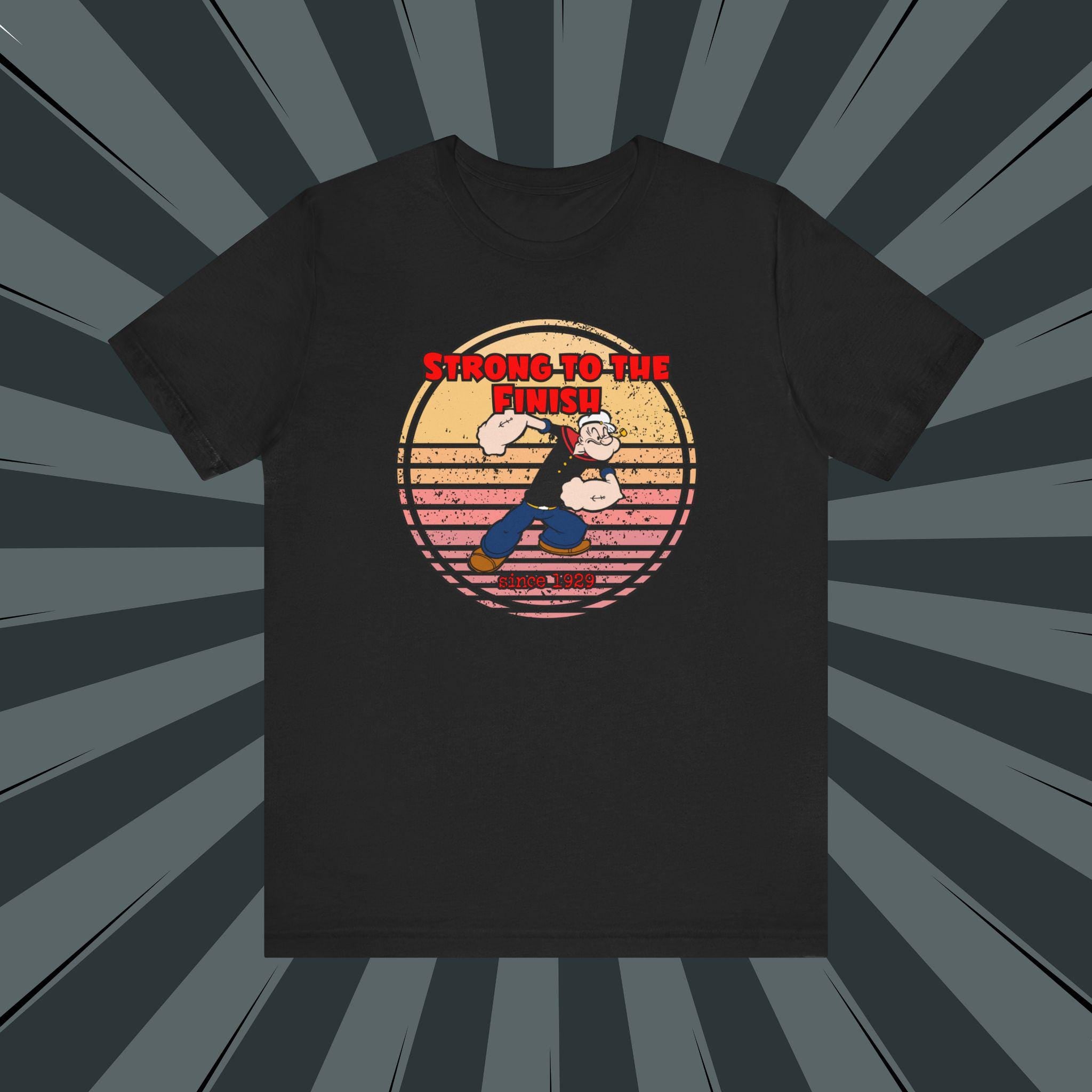 Strong to The Finish since 1929 Popeye Inspired Unisex Jersey Short Sleeve Tee Jersey – Premium Graphic · Trending Graphic Apparel