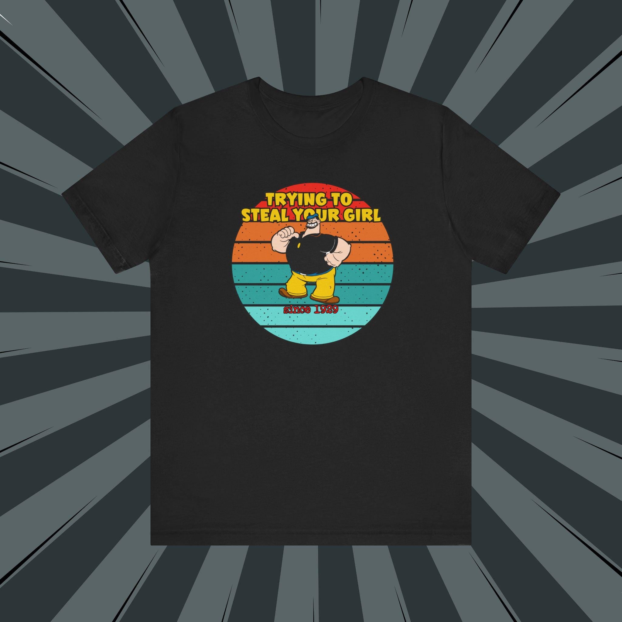 Trying to Steal Your Girl Since 1929 Bluto Inspired Unisex Jersey Short Sleeve Tee Jersey – Premium Graphic · Trending Graphic Apparel