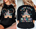 Disney Long Live All The Magic We Made T Shirt Magic Kingdom Tee Disney Princesses Castle Tee Disney Trip Shirt Disneyland Vacation Tee Graphic Tee – Easygoing Wear · Great Gift For Fans