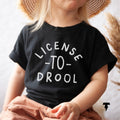 License to Drool Funny Toddler Shirt Teething Baby Cute Toddler Shirt Toddler Humor Toddler Outfit Funny Kids Shirt Toddler Sayings Graphic Tee – Easygoing Wear · High-Quality Print