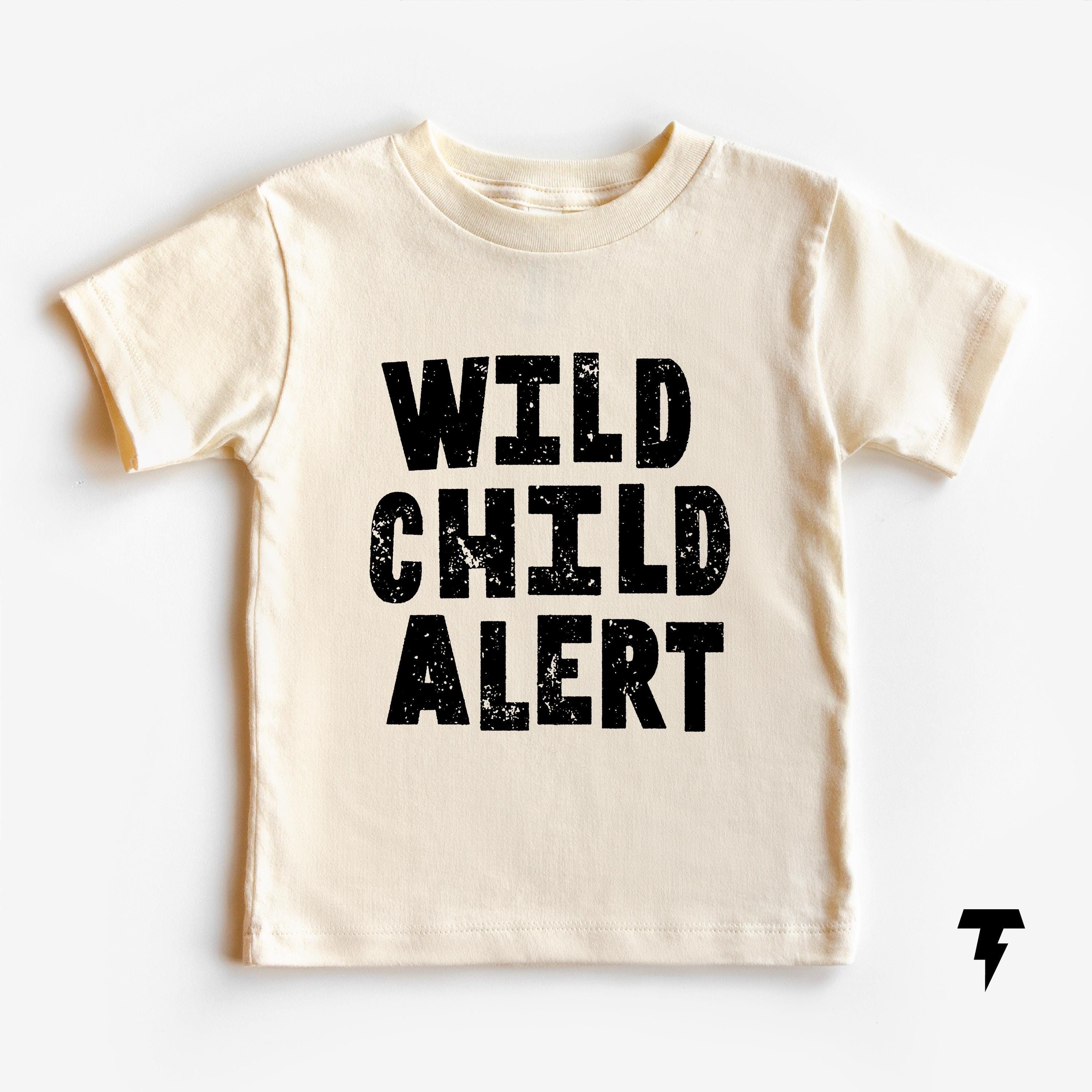 Wild Child Alert Funny Toddler Shirt Energetic Kid Tee Active Toddler Shirt Playful Kid shirt Crazy Kid Adventure Shirt Graphic Tee – Aesthetic Look · Trending Graphic Apparel