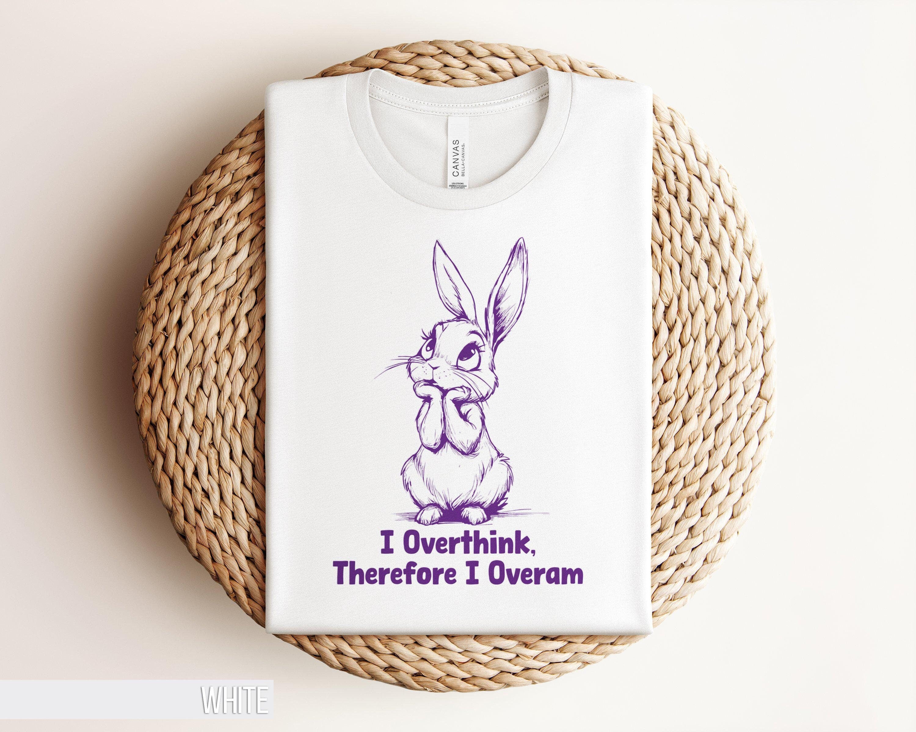 Cute Overthinking Bunny T Shirt Funny Bunny Graphic Tee Adorable Rabbit Overthinking T Shirt Cute Animal Lover Gift Silly Meme Shirt Graphic Tee – Everyday Comfort · Perfect For Daily Wear