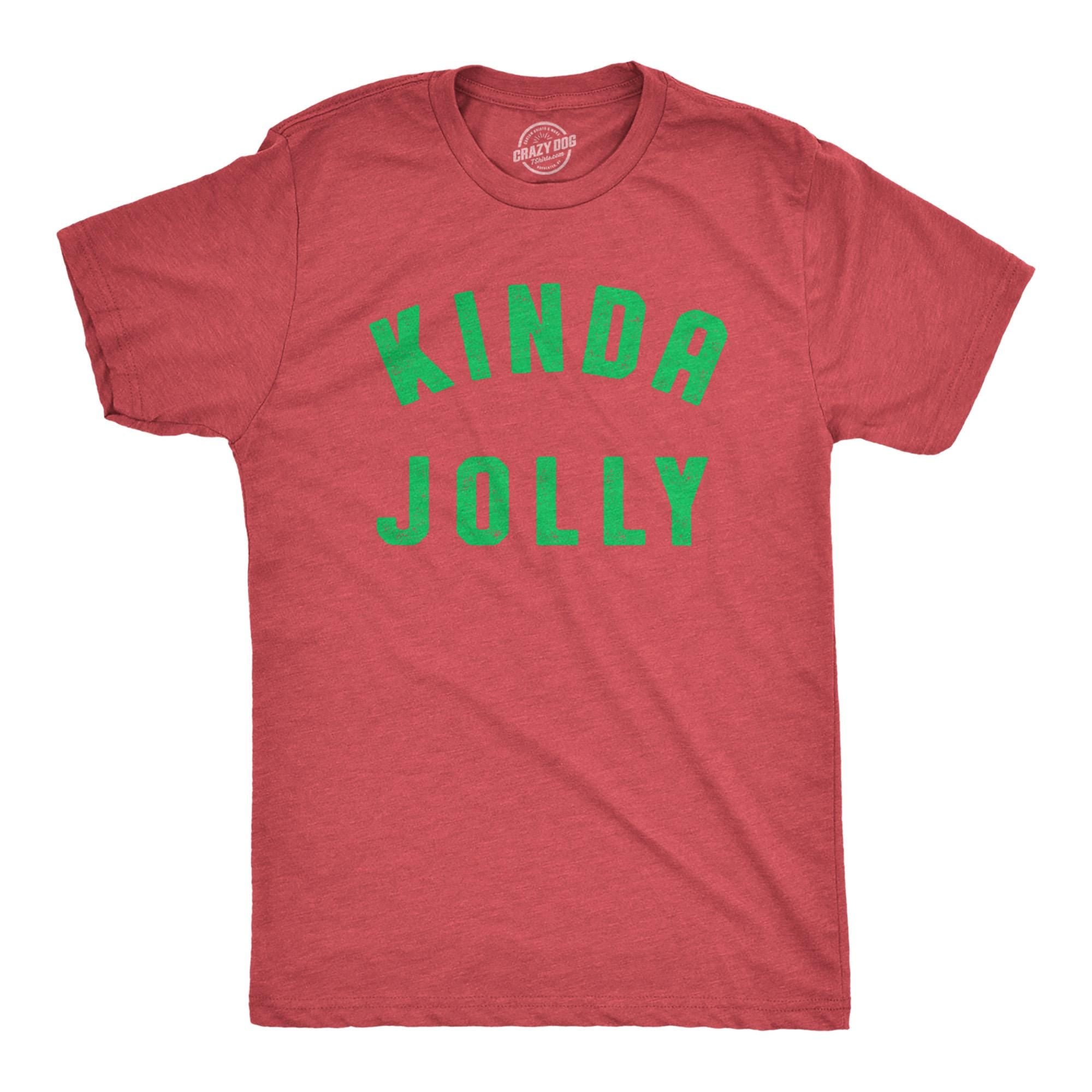 Kinda Jolly Red and Green Christmas Shirt Men Jolly Shirts Xmas Shirts Xmas Gifts Christmas Drinking Drinking Shirts Cocktails Shirt Graphic Tee – Fan Favorite · Must-Have Style