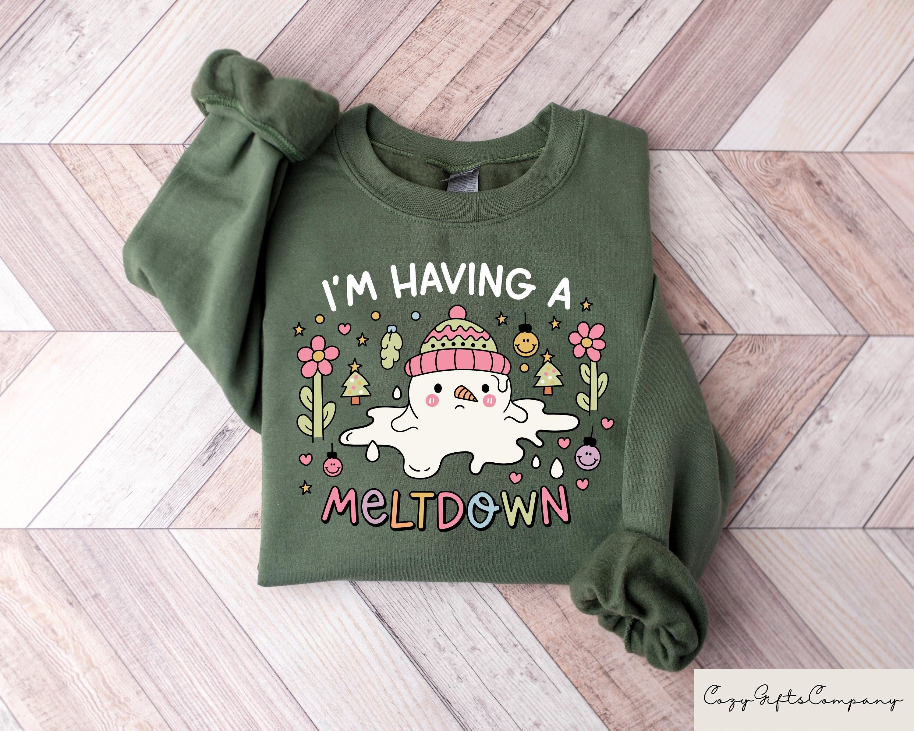 I39m Having A Meltdown Sweatshirt Snowman Tshirt Winter Season Hoodie Xmas Winter Sweater Funny Winter Crewneck Mental Health Xmas Tee Hoodie – Soft Feel · Trending Graphic Apparel