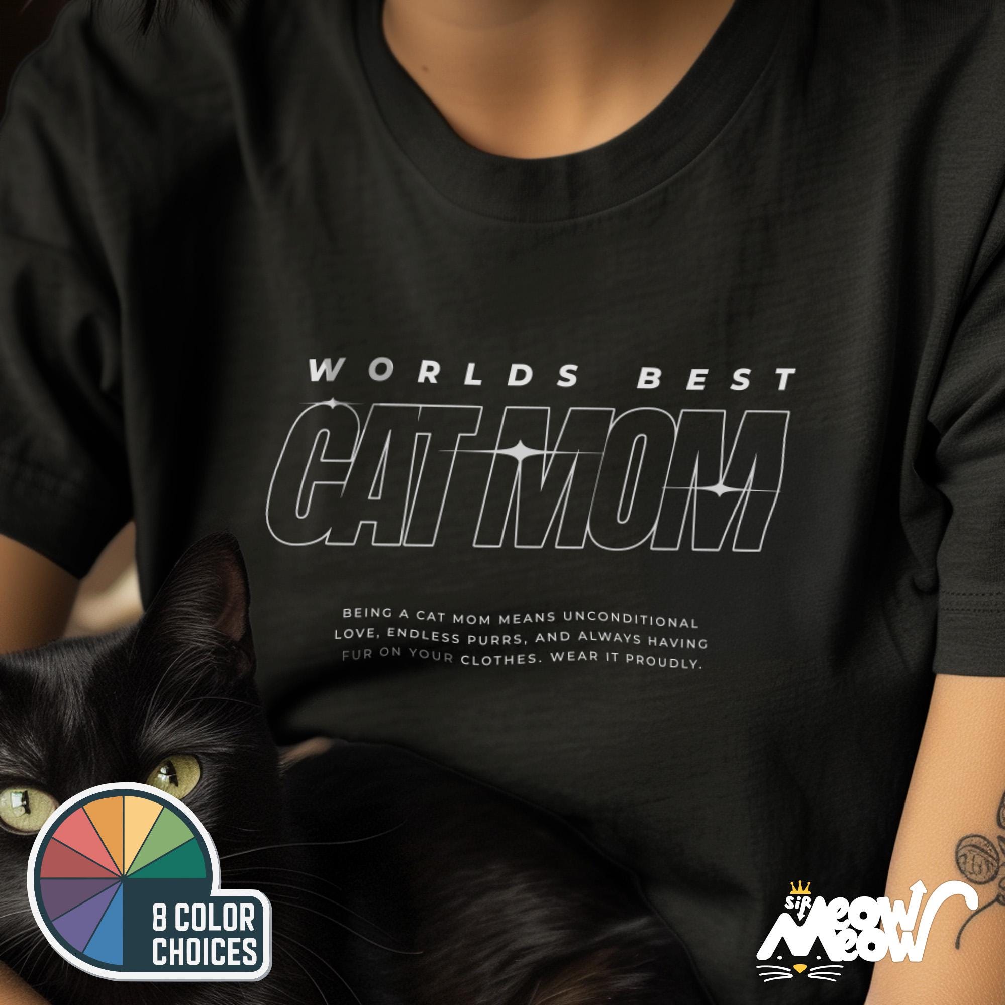Worlds Best Cat Mom T Shirt Gift for Cat Lovers Streetwear Cat Mom Unisex Tee Graphic Tee – Premium Graphic · Top Pick For Any Outfit