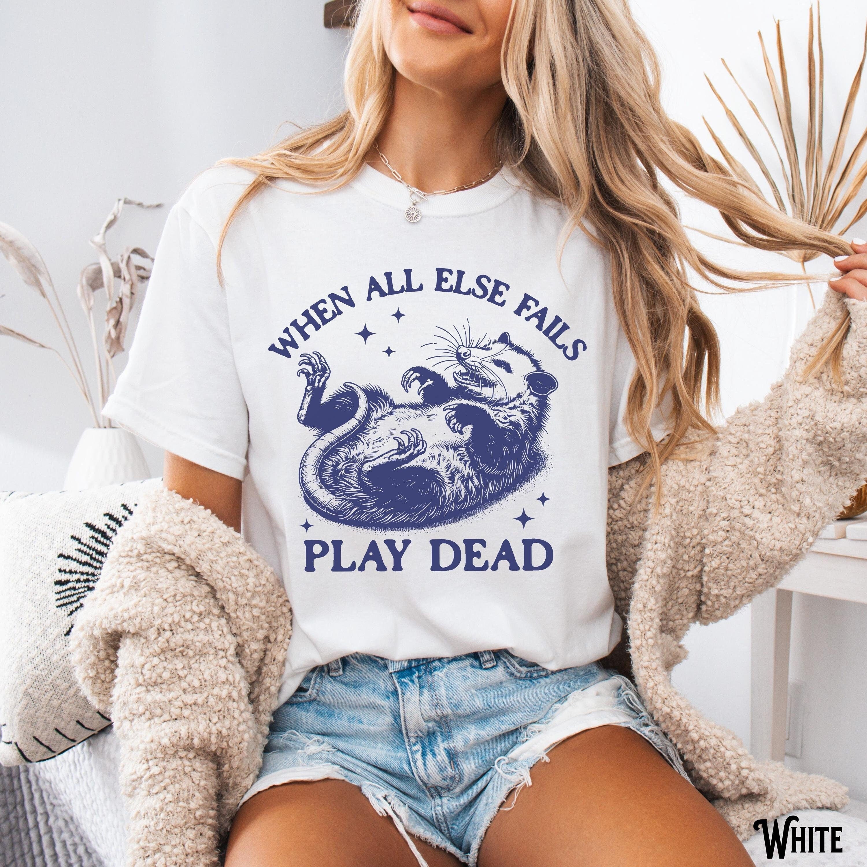 Y2K Meme Opossum Possum When All Else Fails Play Dead Retro Vintage Funny Sarcastic Gag Gift Graphic Tee – Premium Graphic · Must-Have Style