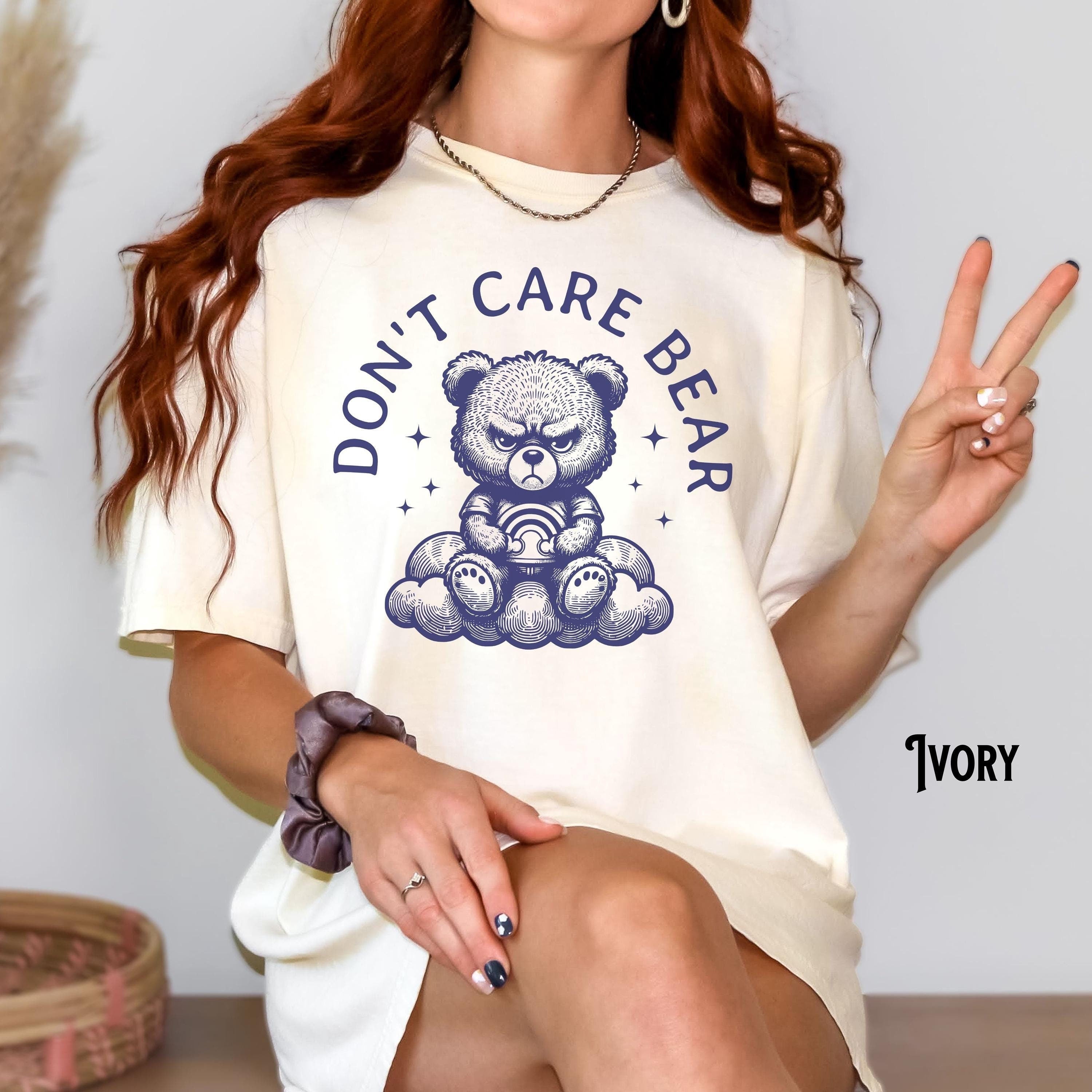 Don39t Care Bear Y2K Meme Retro Vintage Funny Saying Sarcasm Shirt Sarcastic Tee Grumpy Savage Attitude Gag Gift Graphic Tee – Aesthetic Look · Perfect For Daily Wear