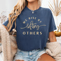 We Rise by Lifting Others Positive Inspirational Shirt Be Kind Shirt Teacher Shirt Counselor Shirt Positive Vibes Kindness Shirt Graphic Tee – Soft Feel · Perfect For Daily Wear