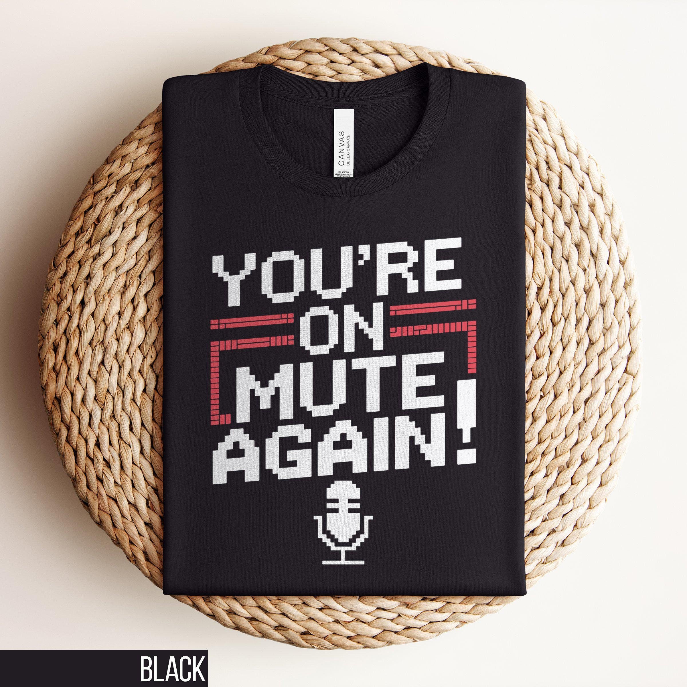 Sarcastic Shirt Unhinged Shirts Offending Shirt Remote Work Shirt Sarcastic Office Tee Retro Arcade Style Tee Meme Shirt Silly Shirt Graphic Tee – Cozy Vibes · High-Quality Print
