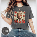 Trump Is My Valentine Shirt Trump Lover Sweatshirt Valentine Trump Gift Lovely Trump Shirt Favorite President Tee Sweatshirt – Premium Graphic · Top Pick For Any Outfit
