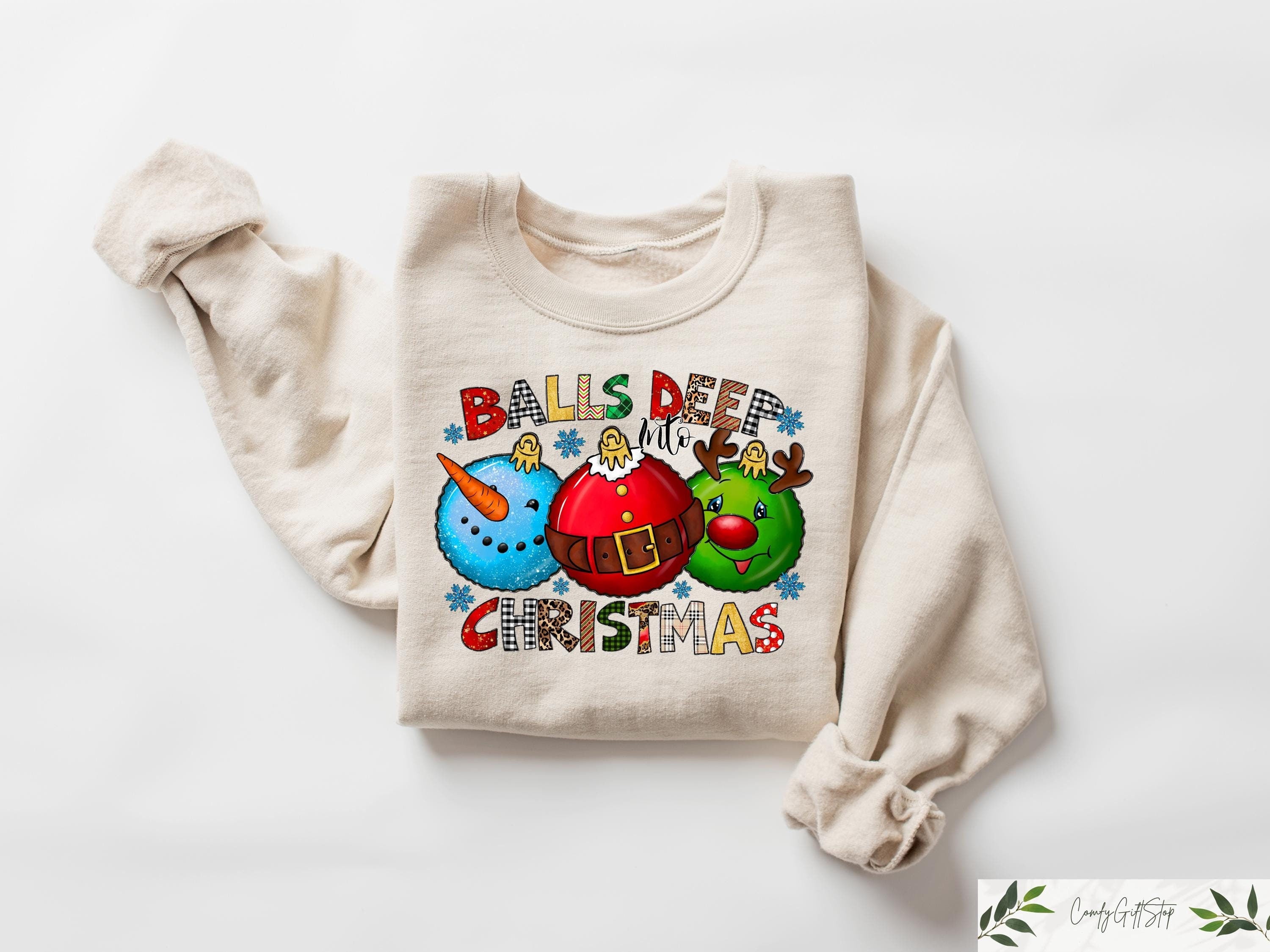 Balls Deep Into Christmas Sweatshirt Sarcastic Christmas Sweater Dirty Humor Christmas Shirt Christmas Humor Gift Ugly Christmas Tshirt Sweatshirt – Fan Favorite · Trending Graphic Apparel