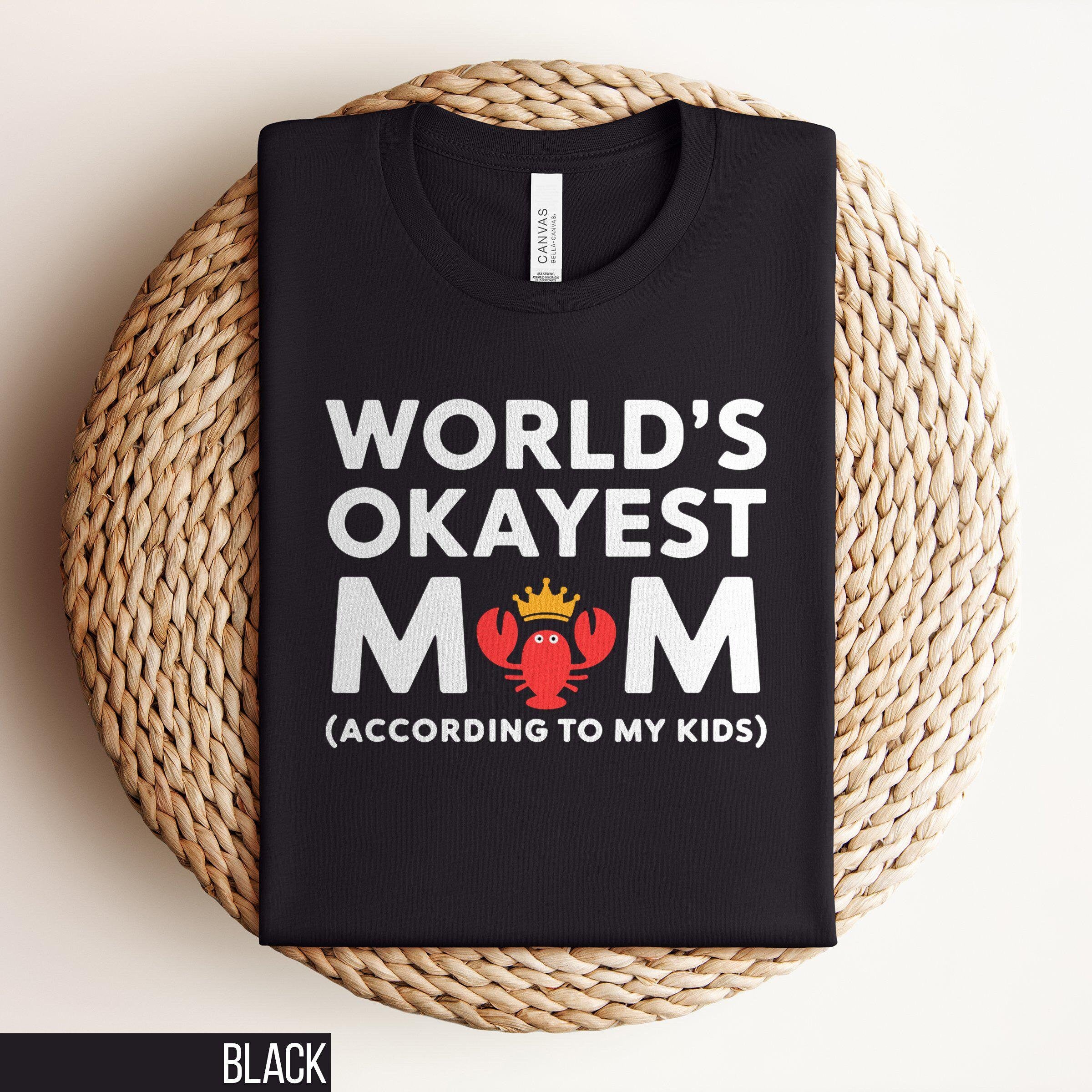 Mom Life Shirt Funny Mom Shirt Gift for Mothers Day Silly Shirt Meme Shirt Unhinged Shirts Humor Mom Shirt Gift for Wife Graphic Tee – Easygoing Wear · Great Gift For Fans