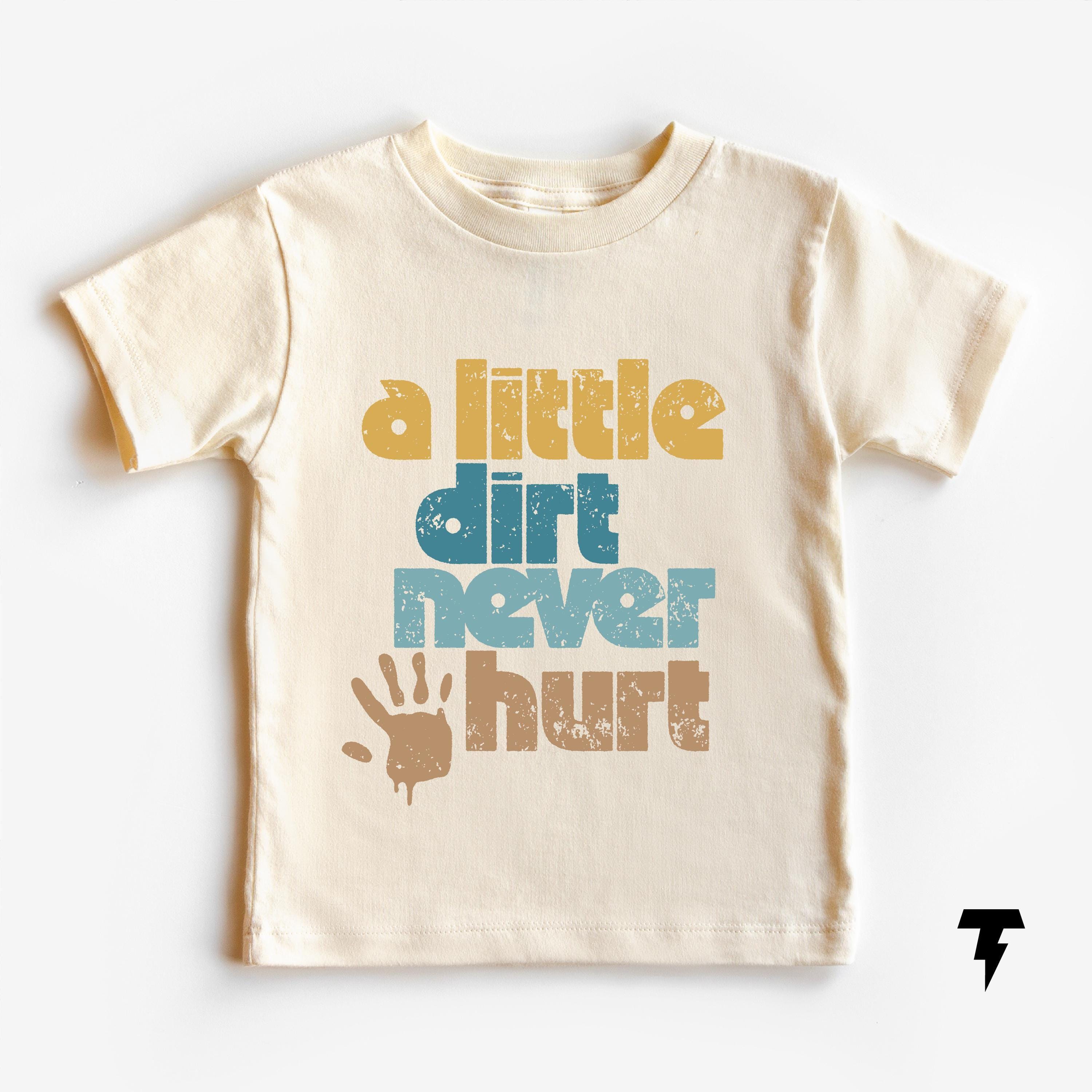 A Little Dirt Never Hurt Funny Toddler Shirt Toddler Play Shirt 3 year old gift Adventure Shirt Dirt Lover Shirt Cute gift for Toddler Graphic Tee – Bold Style · Must-Have Style