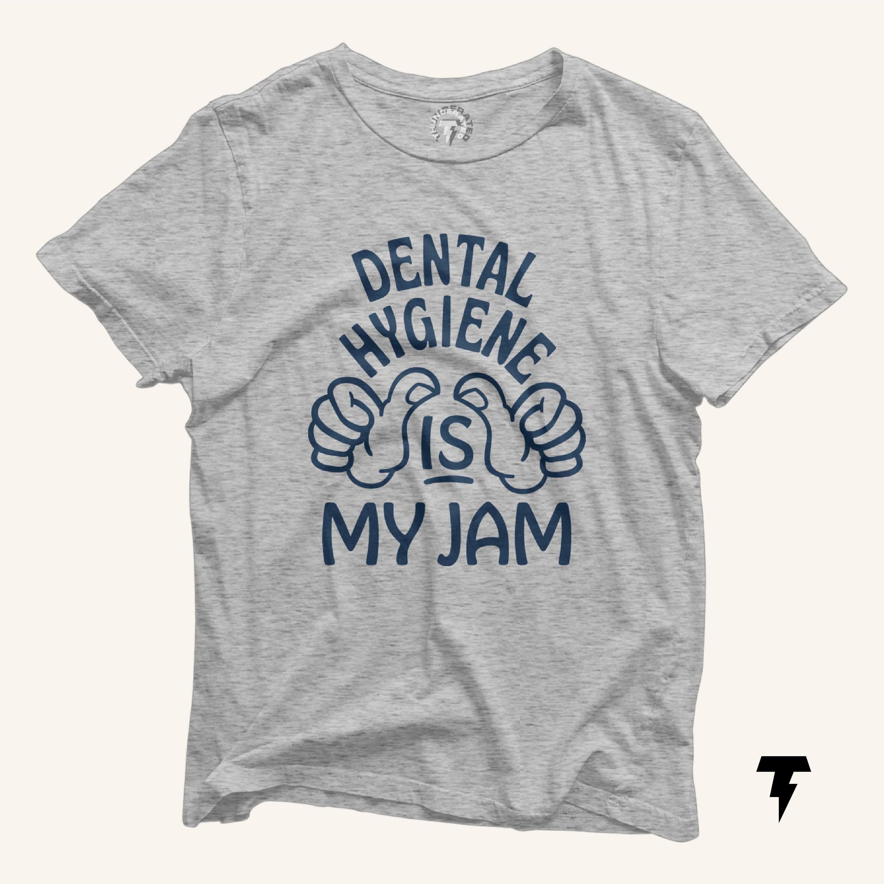 Dental Hygiene is My Jam Shirt Dental Hygienist Tee Dental Assistant Gift Funny Dental Shirt Orthodontist Shirt Pediatric Dentist Graphic Tee – Premium Graphic · Trending Graphic Apparel