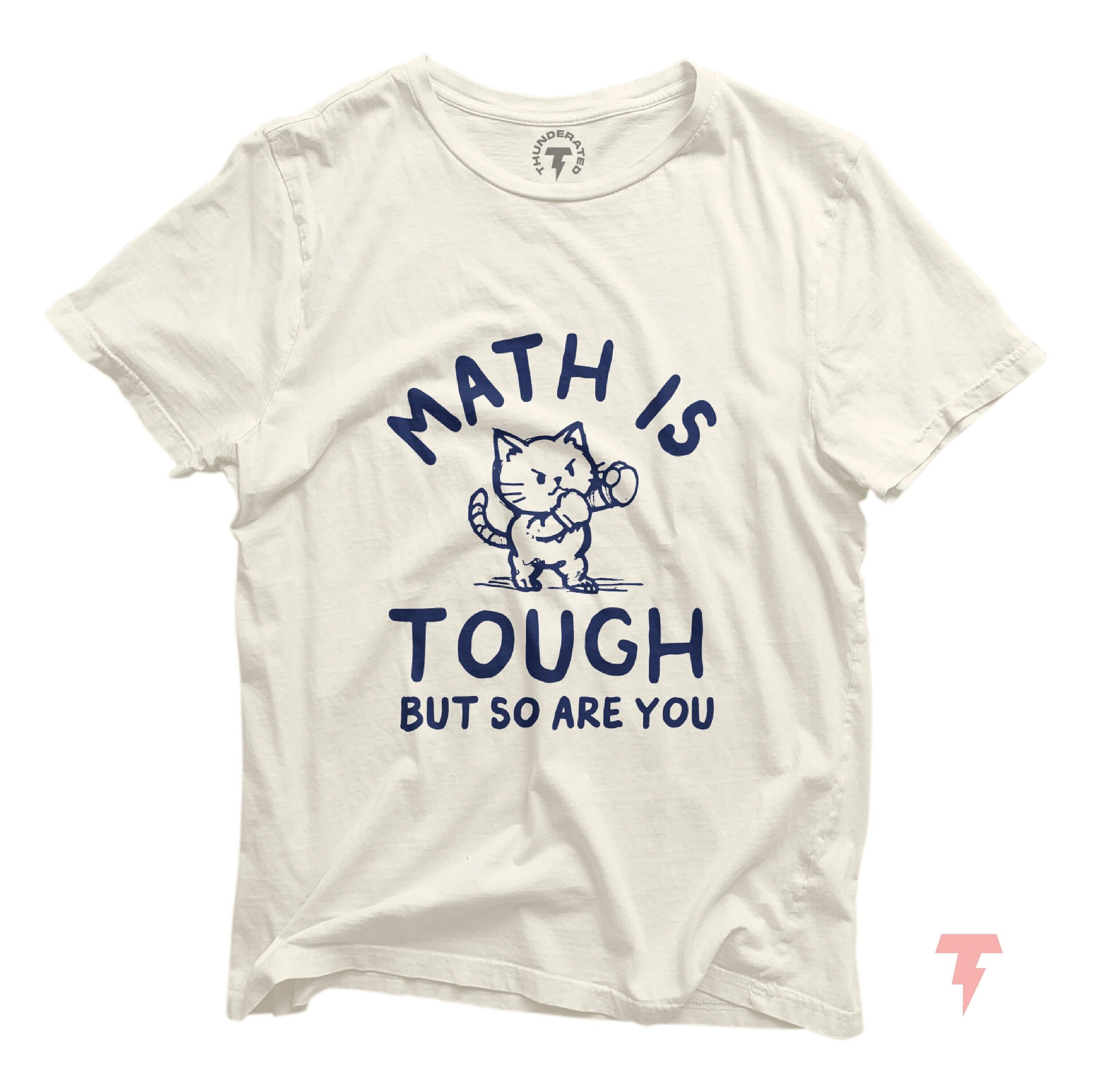 Math Teacher Shirt New Math Teacher Gift Funny Math Teacher T Shirt Mathematics Teacher Appreciation Future Math Teacher Math is Tough Graphic Tee – Easygoing Wear · Must-Have Style