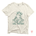 You Just Yee39d Your Last Haw Shirt Cowboy Frog Meme T shirt Gift Idea Wild West Tshirt Present Trendy Giddy Up Country Toad Lover Tee Graphic Tee – Warm & Stylish · Must-Have Style