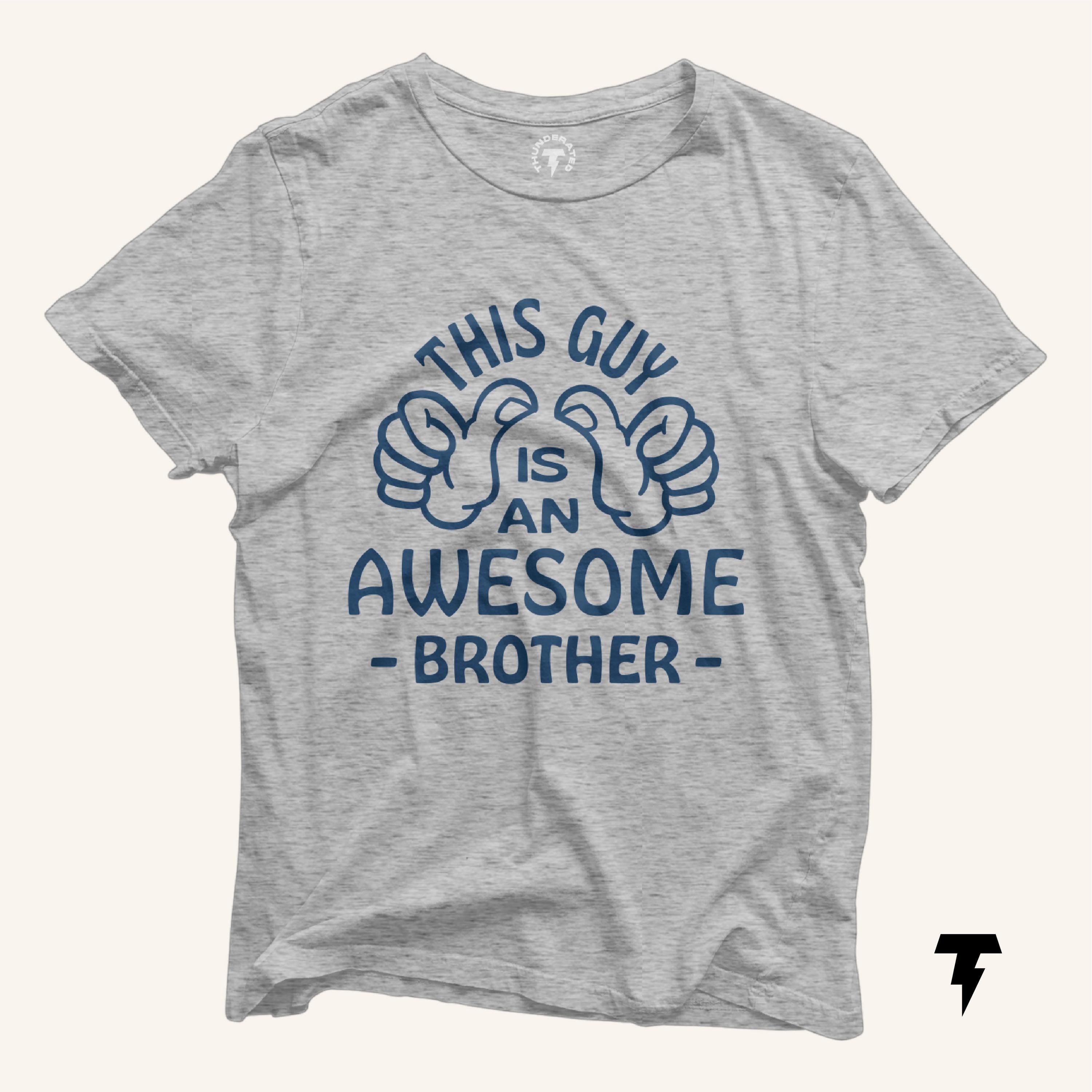 Awesome Brother Shirt Brother Gift Brother of the Bride Brothers and Sisters Gifts Brother Birthday From Brother From Sister Graphic Tee – Fan Favorite · Perfect For Daily Wear