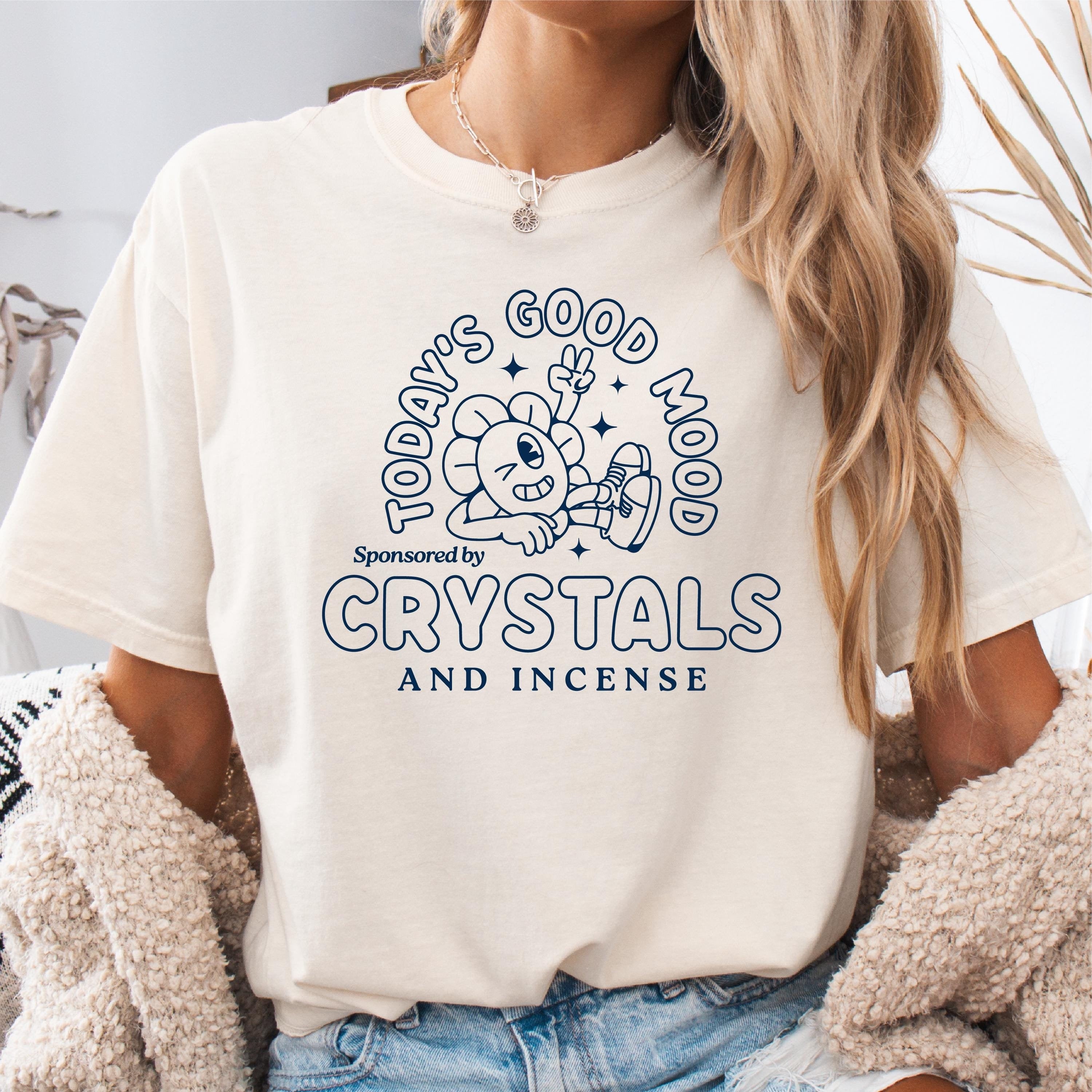 Good Mood Sponsored By Crystals Spiritual Shirt Positive Gift Hippie Shirt Happy Holla Tee Crystal Lovers Top Crystal Healing Gifts Graphic Tee – Aesthetic Look · Great Gift For Fans