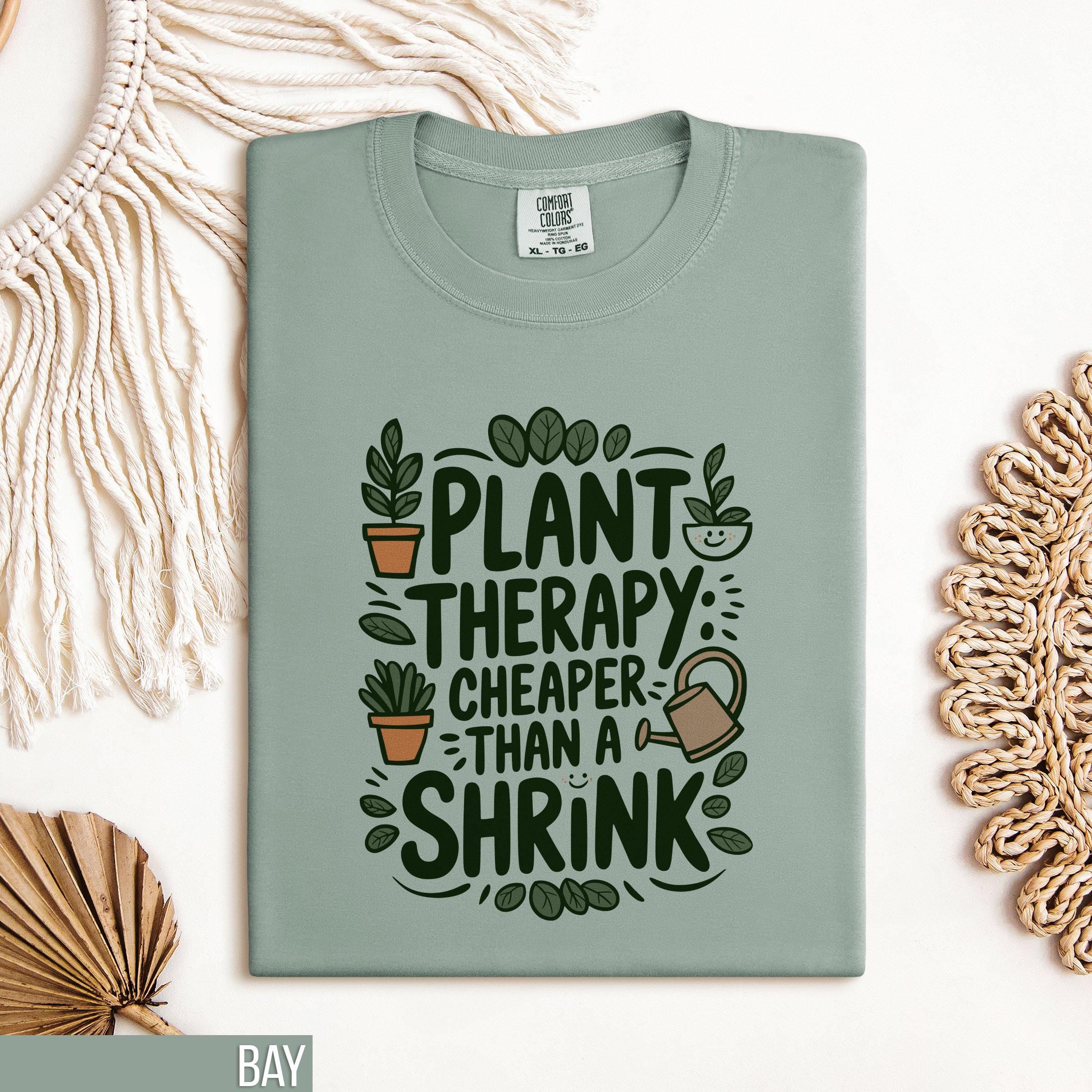 Plant Therapy is Cheaper Than A Shrink Quote T Shirt Fun Gardening Tee Plant Lover Gift Casual Outdoor Shirt Nature Therapy T Shirt Graphic Tee – Fan Favorite · Perfect For Daily Wear