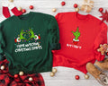 I Love Matching Christmas Shirts But I Don39t Matching Sweatshirts Grinch Christmas Sweater Funny Couple Sweatshirt Trendy Shirts womens Sweatshirt – Bold Style · Perfect For Daily Wear