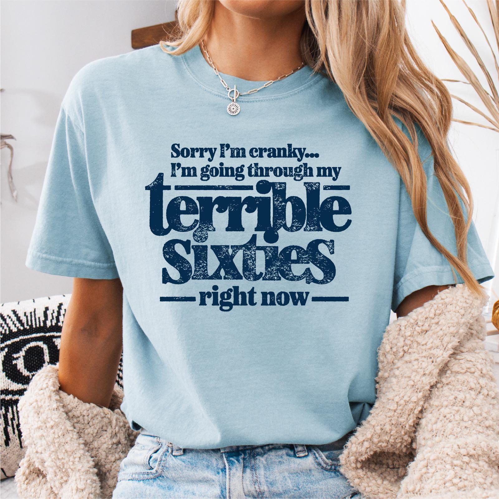 Terrible Sixties Shirt Funny Birthday Shirt 60th Birthday 61st Birthday 62nd Birthday 63rd Birthday 64th Birthday 65th Birthday 66th Graphic Tee – Fan Favorite · Must-Have Style