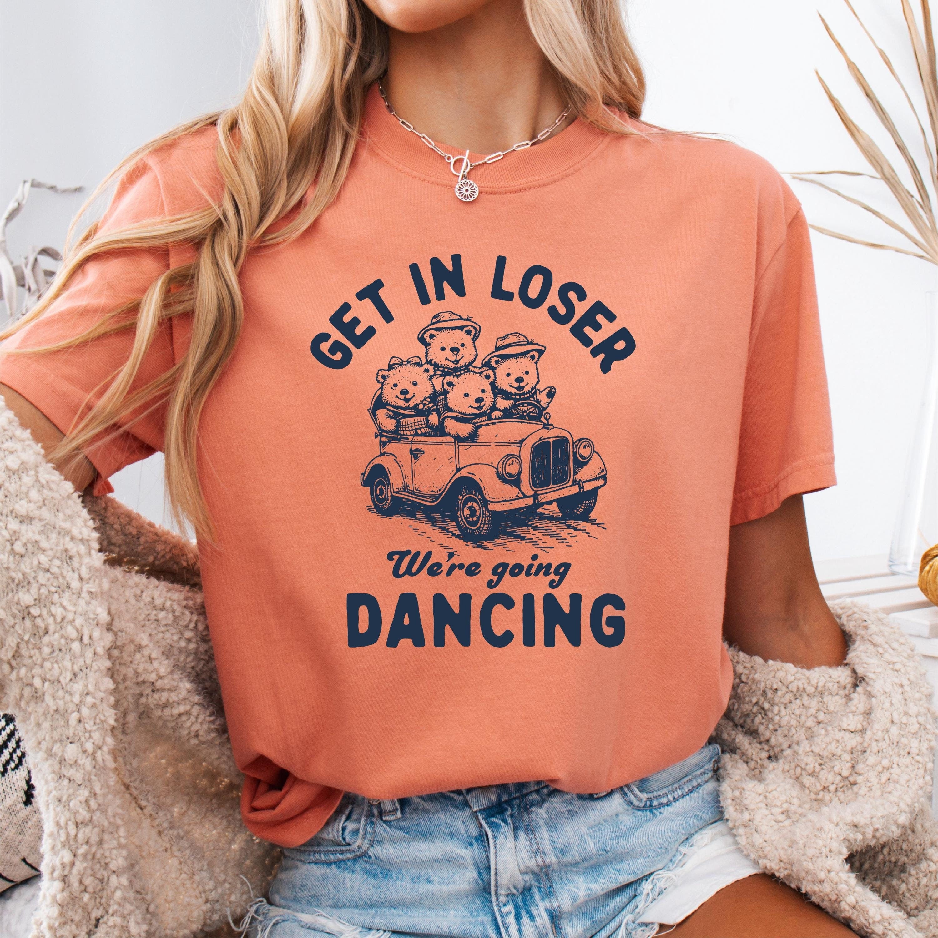 Get in Loser We39re Going Dancing Funny Dancer Shirt Dancing Shirt Ballerina Shirt Gift For Dancer Graphic Tee – Easygoing Wear · High-Quality Print