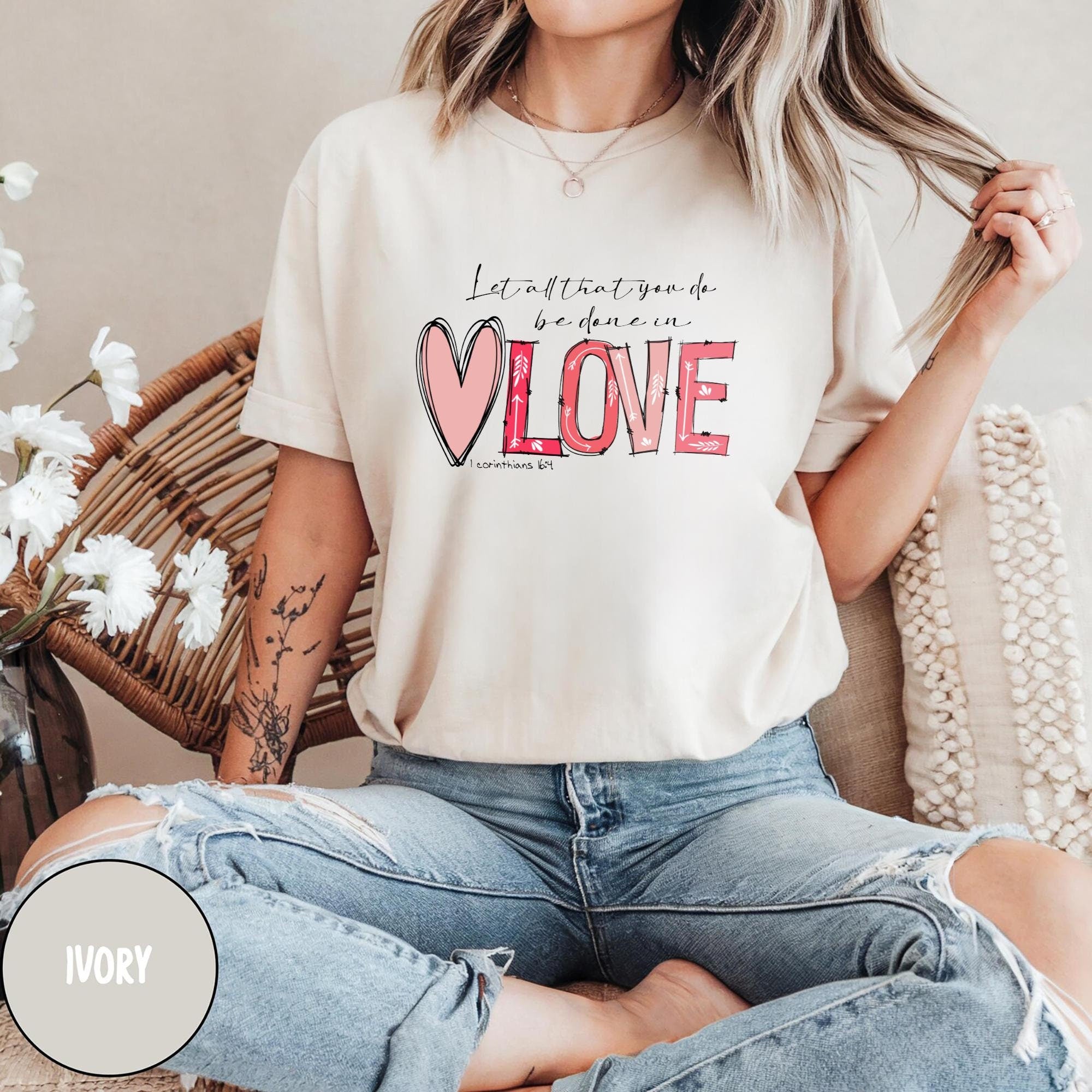 Let All That You Do Be Done in Love T Shirt Valentines Day Shirt Valentine Day Long Sleeve Tee Valentine Hoodie Valentine39s Day Gift Hoodie – Aesthetic Look · Top Pick For Any Outfit
