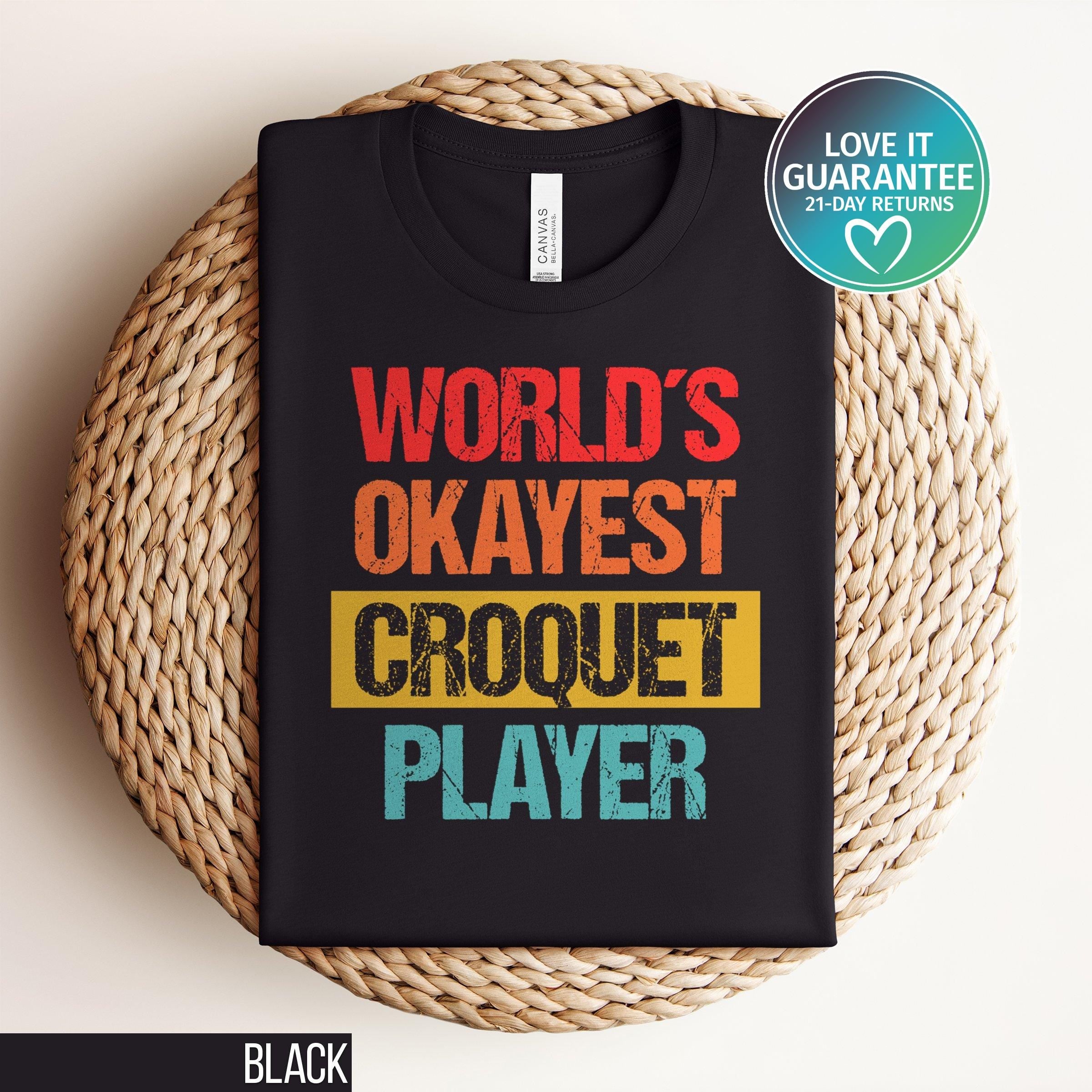 Funny Croquet Player T Shirt Humorous Croquet Tee Casual Croquet Lover Shirt Novelty Croquet T Shirt Sarcasm Gift Ironic Sports Tee Graphic Tee – Fan Favorite · Trending Graphic Apparel