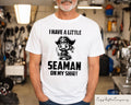 I Have A Little Seaman On My Shirt Weird T shirt Meme Sweatshirt Funny Tee Sarcastic Shirt Offensive Inappropriate Adult Humor Crewneck Sweatshirt – Feel-Good Design · Great Gift For Fans