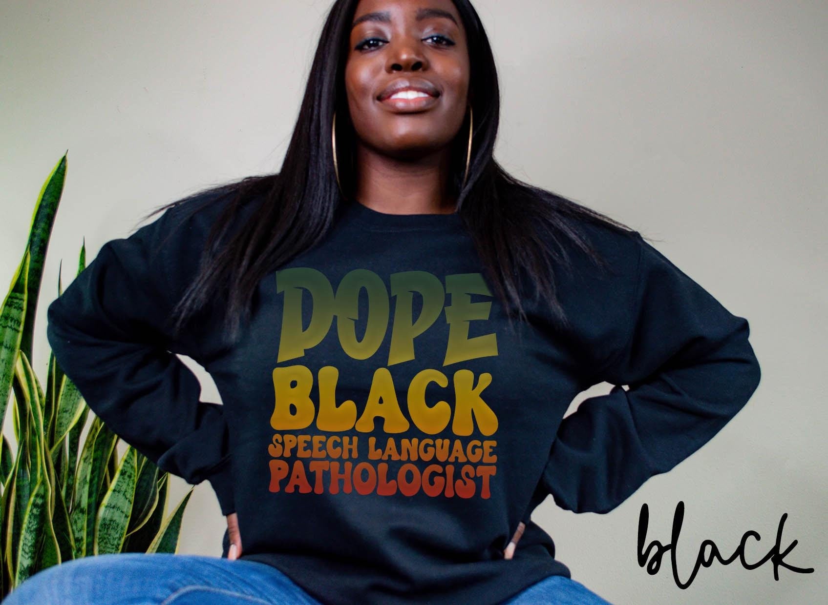 Dope Black Speech Language Pathologist Sweatshirt Melanated SLP Gifts Graduation Gifts Black History Crewneck Shirt Sweatshirt – Aesthetic Look · Must-Have Style