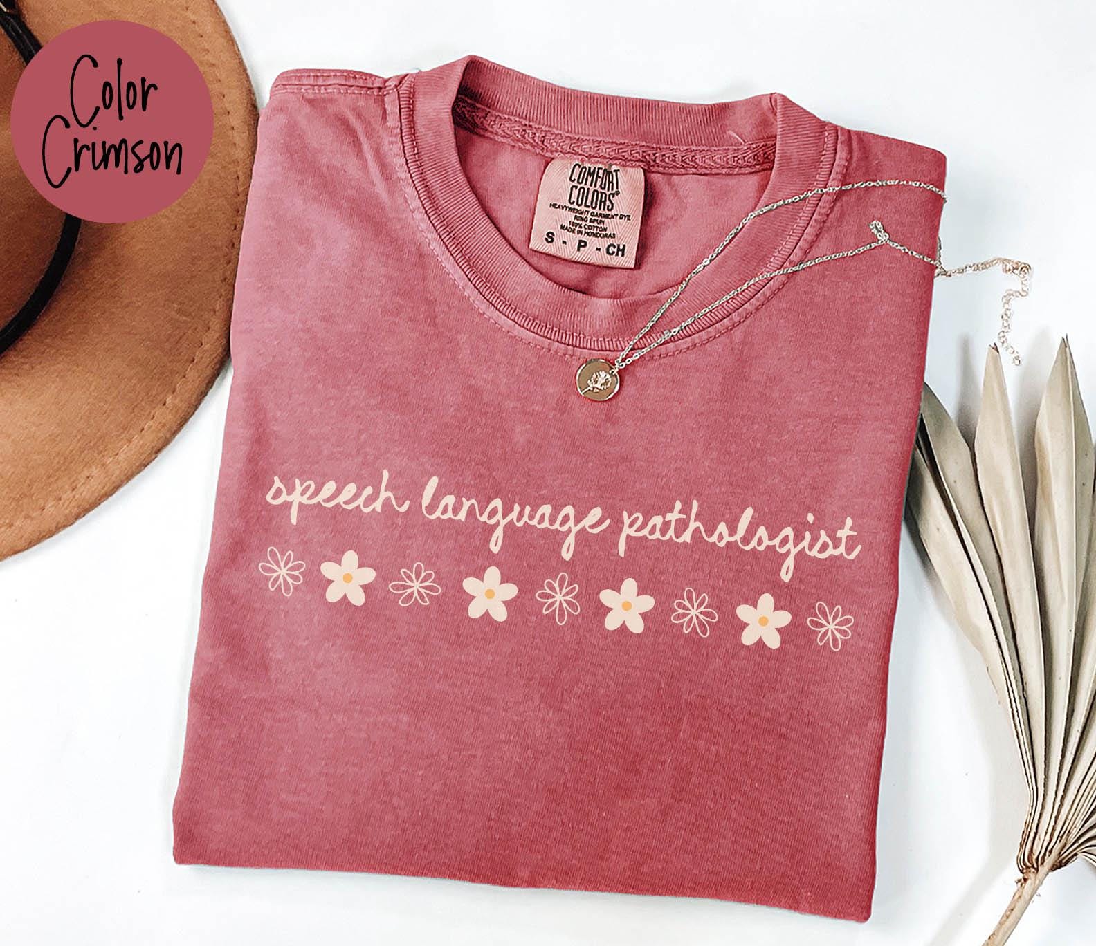 Speech Language Pathologist Shirt SLP Gifts Graduation Gifts Daisy Flowers T Shirt Tshirt Tee for Women Graphic Tee – Easygoing Wear · Great Gift For Fans
