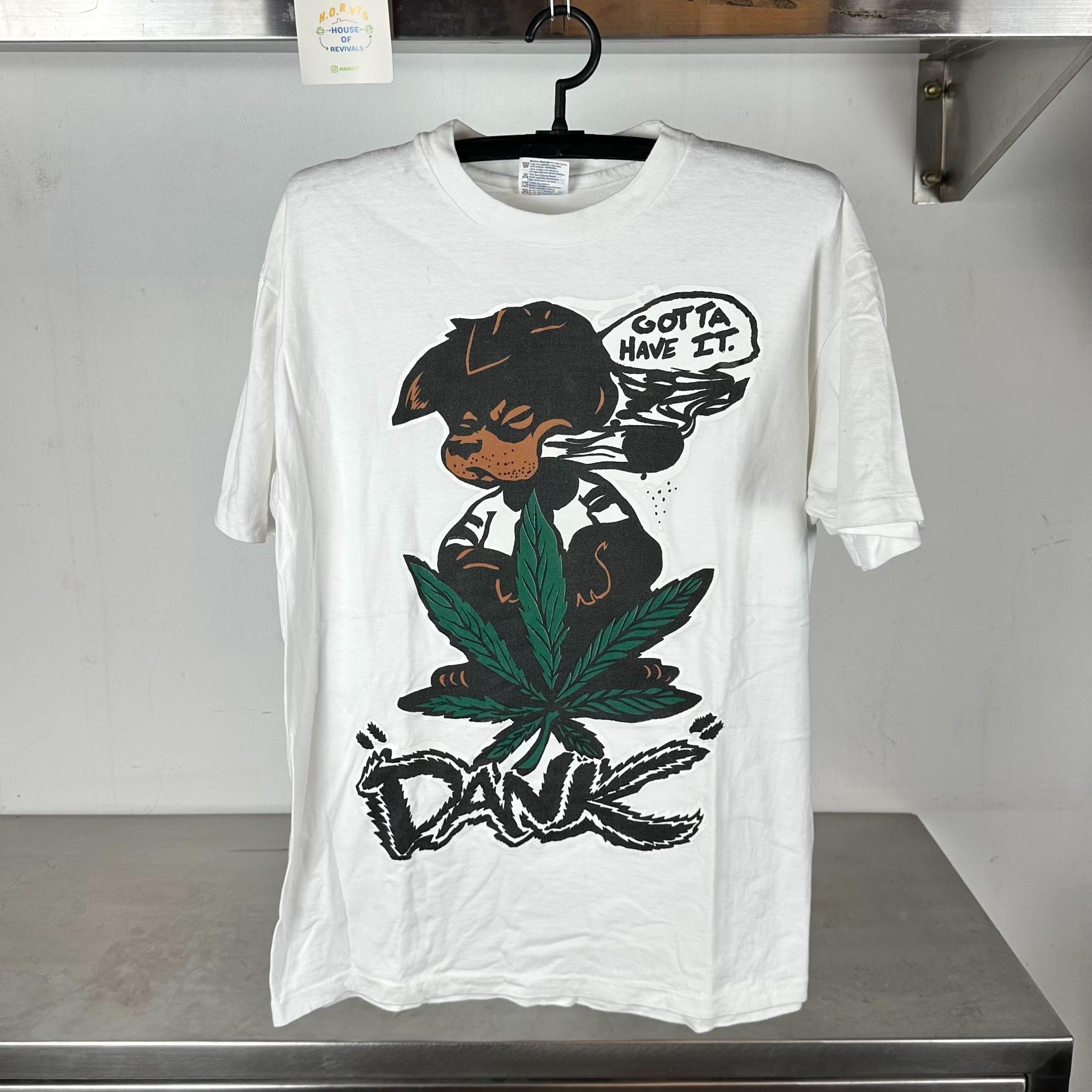 Vintage 90s Dank Gotta Have It Weed Marijuana Dog Art single stitch T shirt Vintage Marijuana Tshirts Vintage Weed Tshirts Humor Tshirts Graphic Tee – Cozy Vibes · Perfect For Daily Wear