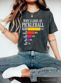 Why I Lose At Pickleball Shirt Funny Pickleball Enthusiast Tee Pickleball Lover Inspirational Crewneck Pickleball Game Sweatshirt Sweatshirt – Fan Favorite · Great Gift For Fans