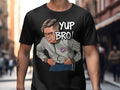 Yup Bro Shirt Graphic Tee – Aesthetic Look · Great Gift For Fans