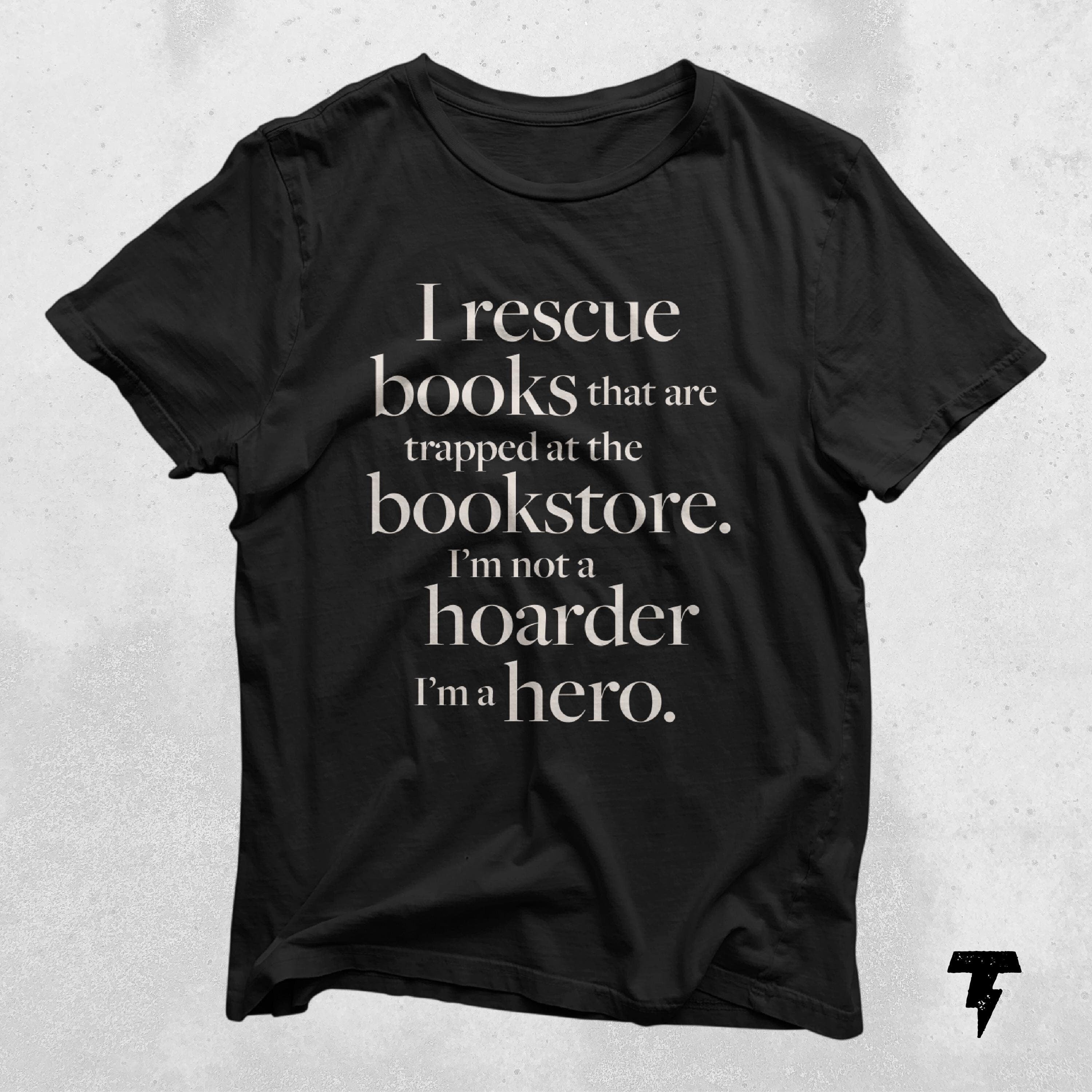 Book Lover Shirt Gift For Bookworms I Rescue Books Shirt Booksellers Gift Literary T Shirt Book Lover Gift Reader Tee Librarian Shirt Graphic Tee – Aesthetic Look · High-Quality Print