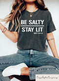 Be Salty Stay Lit T shirt Retro Christian Shirt Bible Verse Sweatshirt Godly Woman Apparel Faith Based Tee Religious Women Gift Sweatshirt – Soft Feel · High-Quality Print