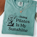 Doing Pilates Is My Sunshine Shirt Pilates Shirt Gym Shirt Pilates Gift Pilates Lover Shirt Fitness T shirt Workout Shirt Yoga Shirt Graphic Tee – Cozy Vibes · Must-Have Style