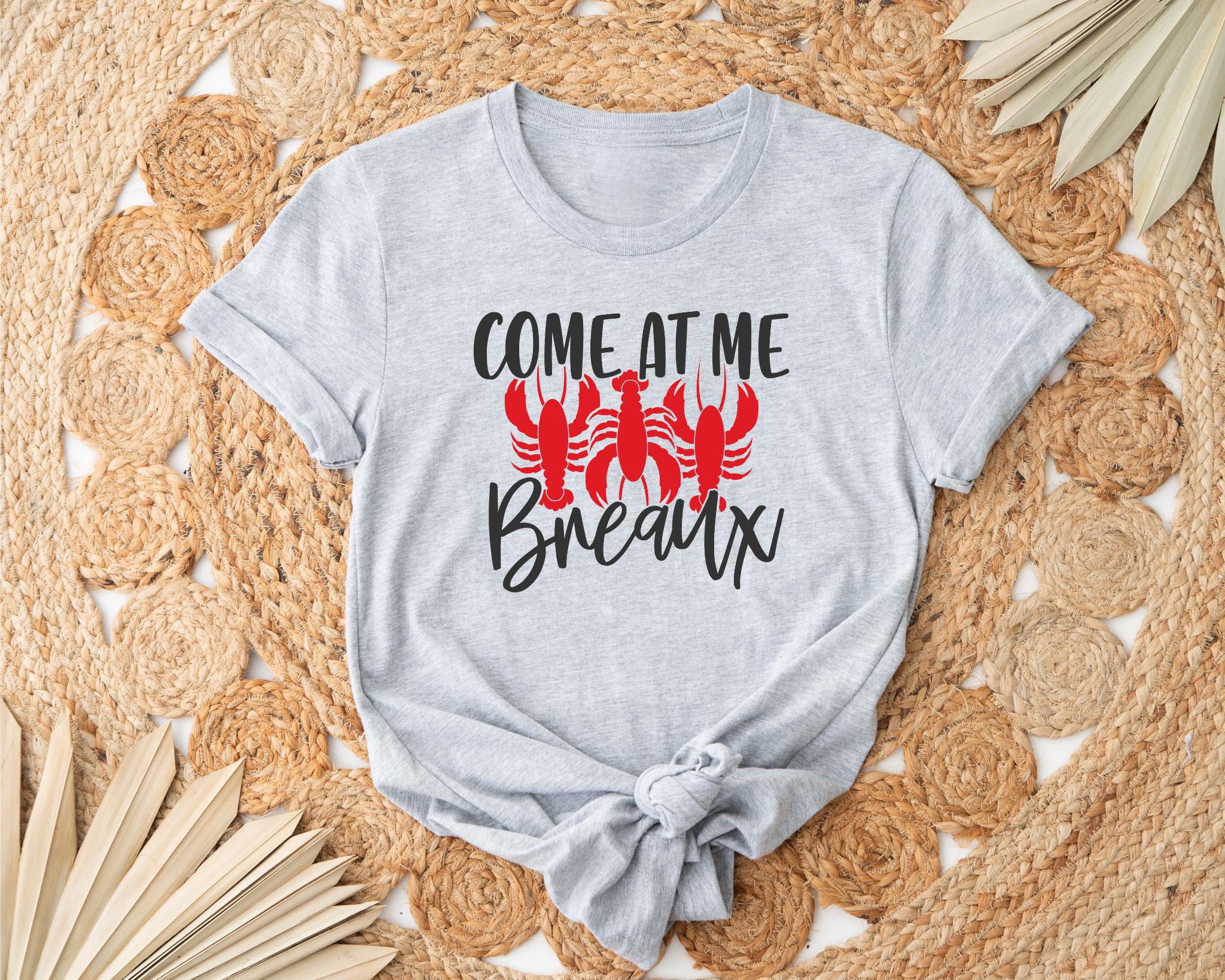 Come At Me Breaux ShirtLouisiana ShirtGift For Mardi GrasFestival ShirtCrawfish With BeadsFunny Mardi Gras ShirtParade Shirt Graphic Tee – Easygoing Wear · Trending Graphic Apparel