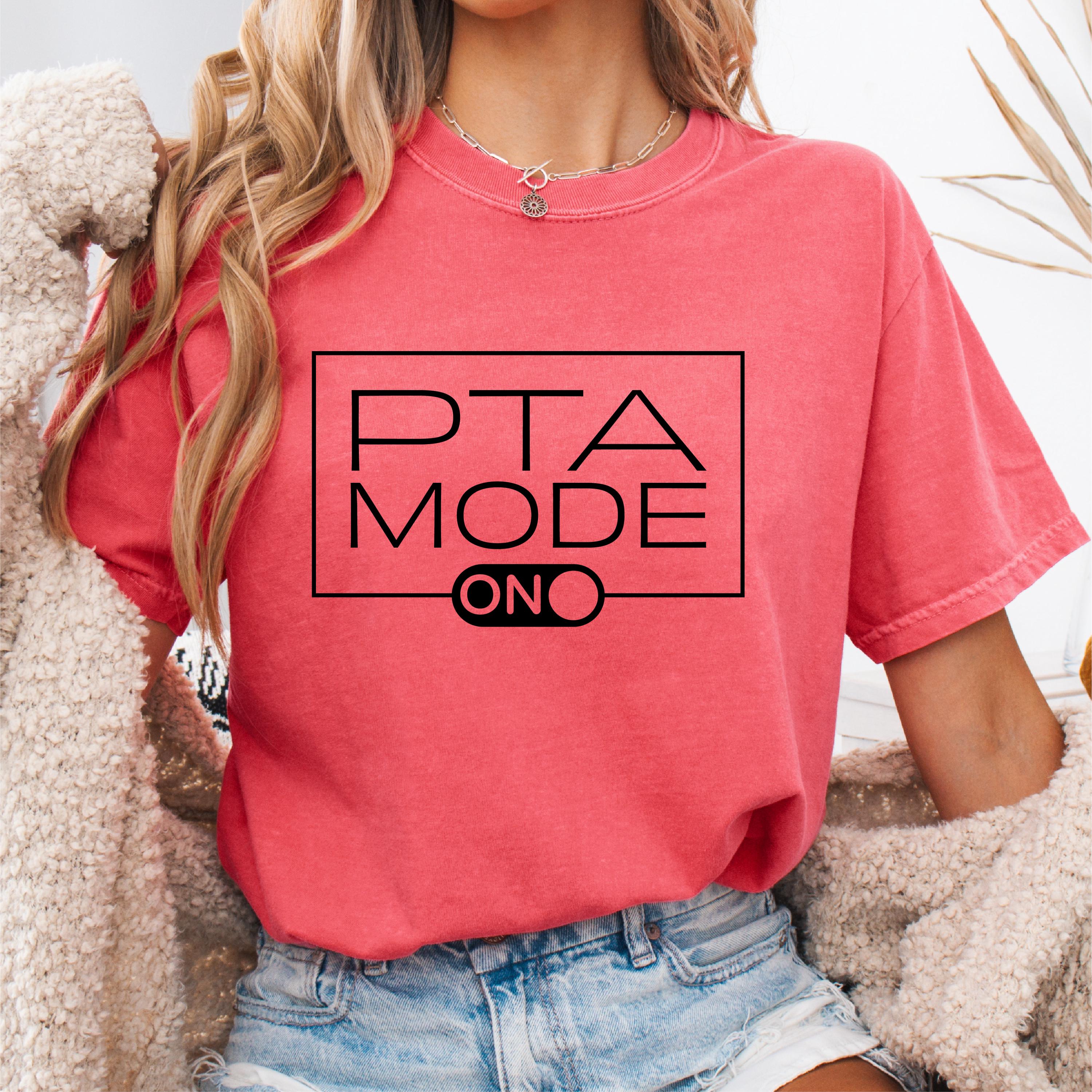 PTA Mode On Shirt Funny Parent Teacher Association Tee Fun School Spirit Apparel for Parents Teachers Graphic Tee – Soft Feel · Great Gift For Fans