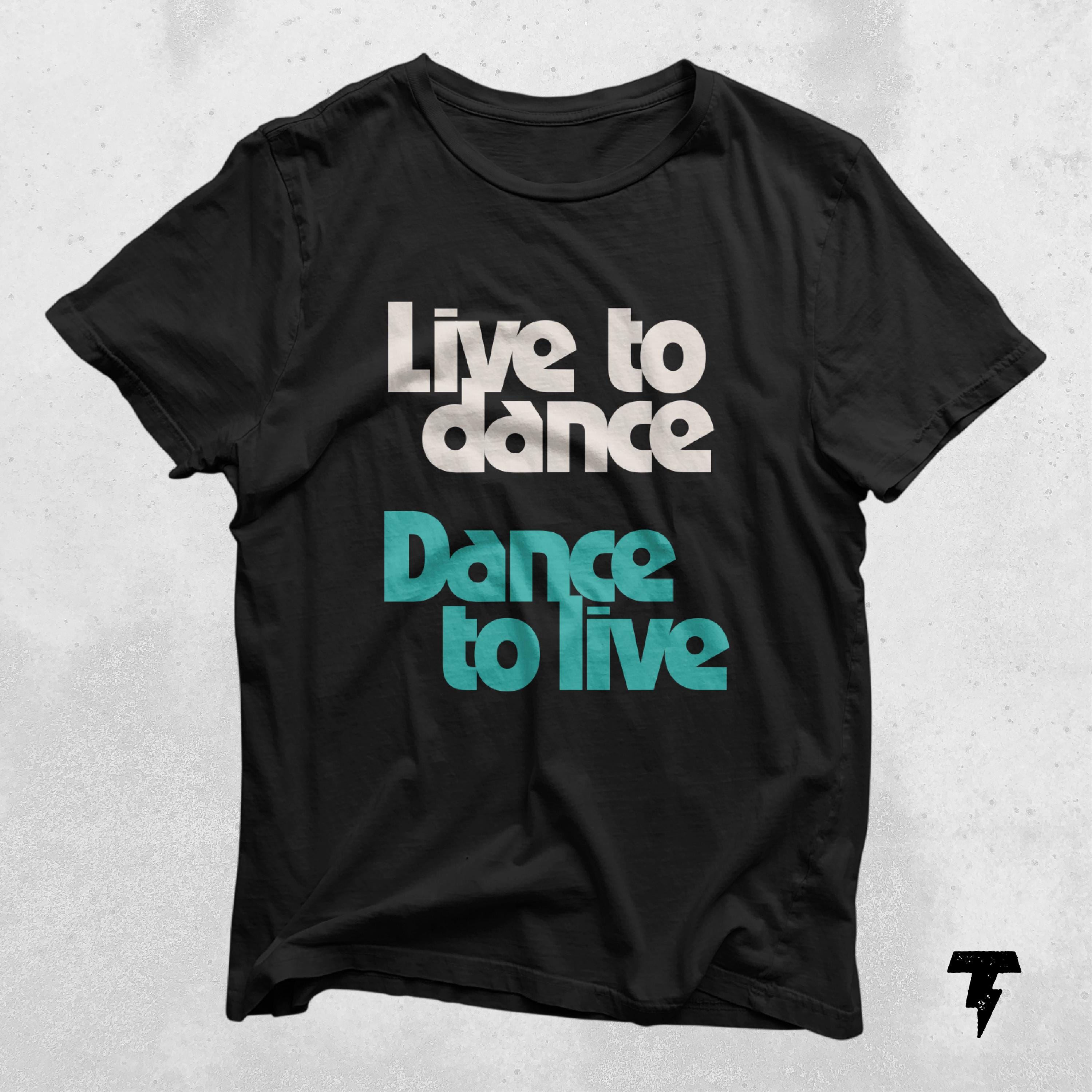 Dancing Shirt Live to Dance Dance to Live Ballet Dance Dance Coach Shirt Dance Lover Shirt Ballet Dancer Shirt Gifts for Toddlers Graphic Tee – Aesthetic Look · Great Gift For Fans