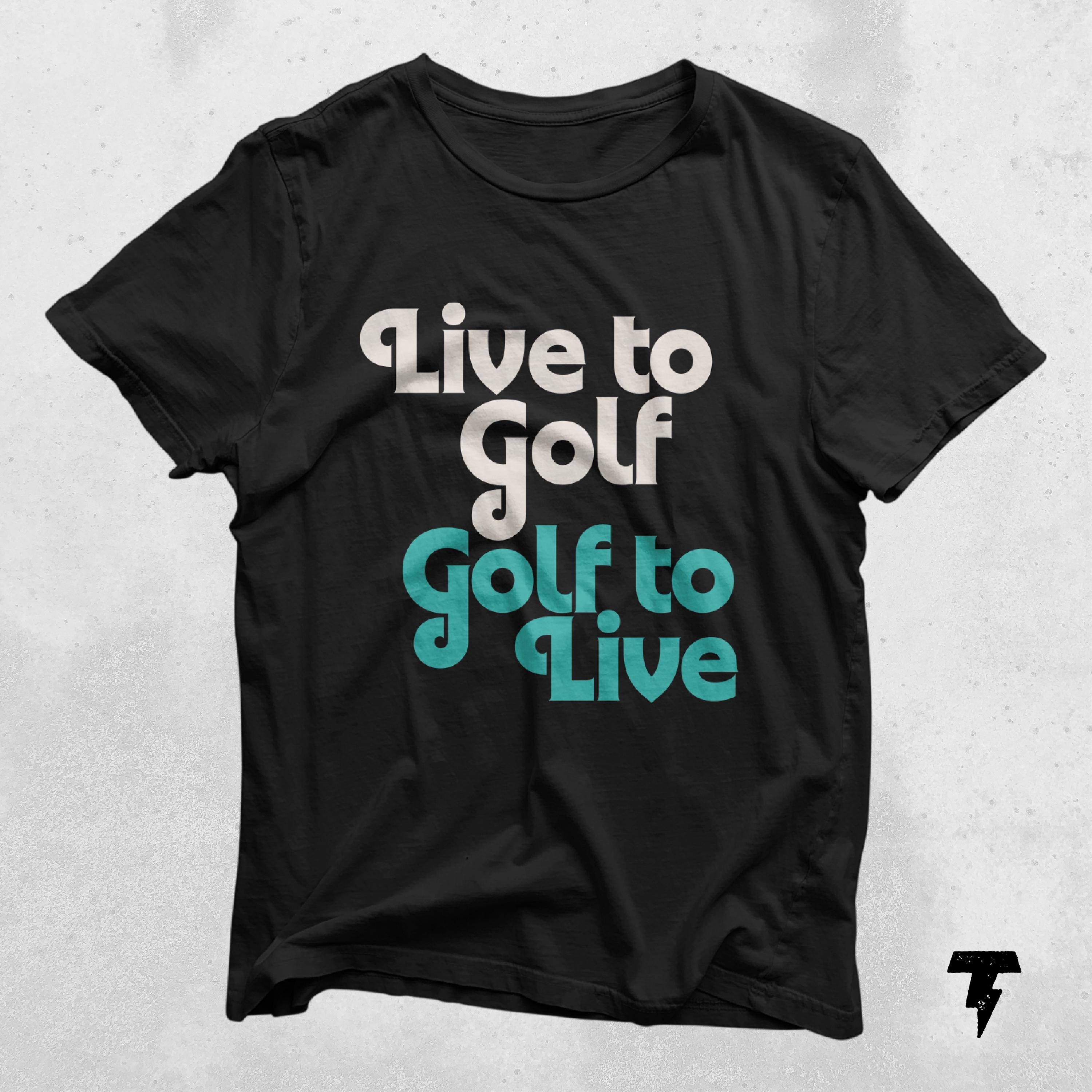 Live to Golf Golf to Live Shirt Course Funny Humor Joke Sports Golf Golf Lover Shirt Golfing Clubs Golf Lover Gift Golf Shirt Graphic Tee – Fan Favorite · Great Gift For Fans