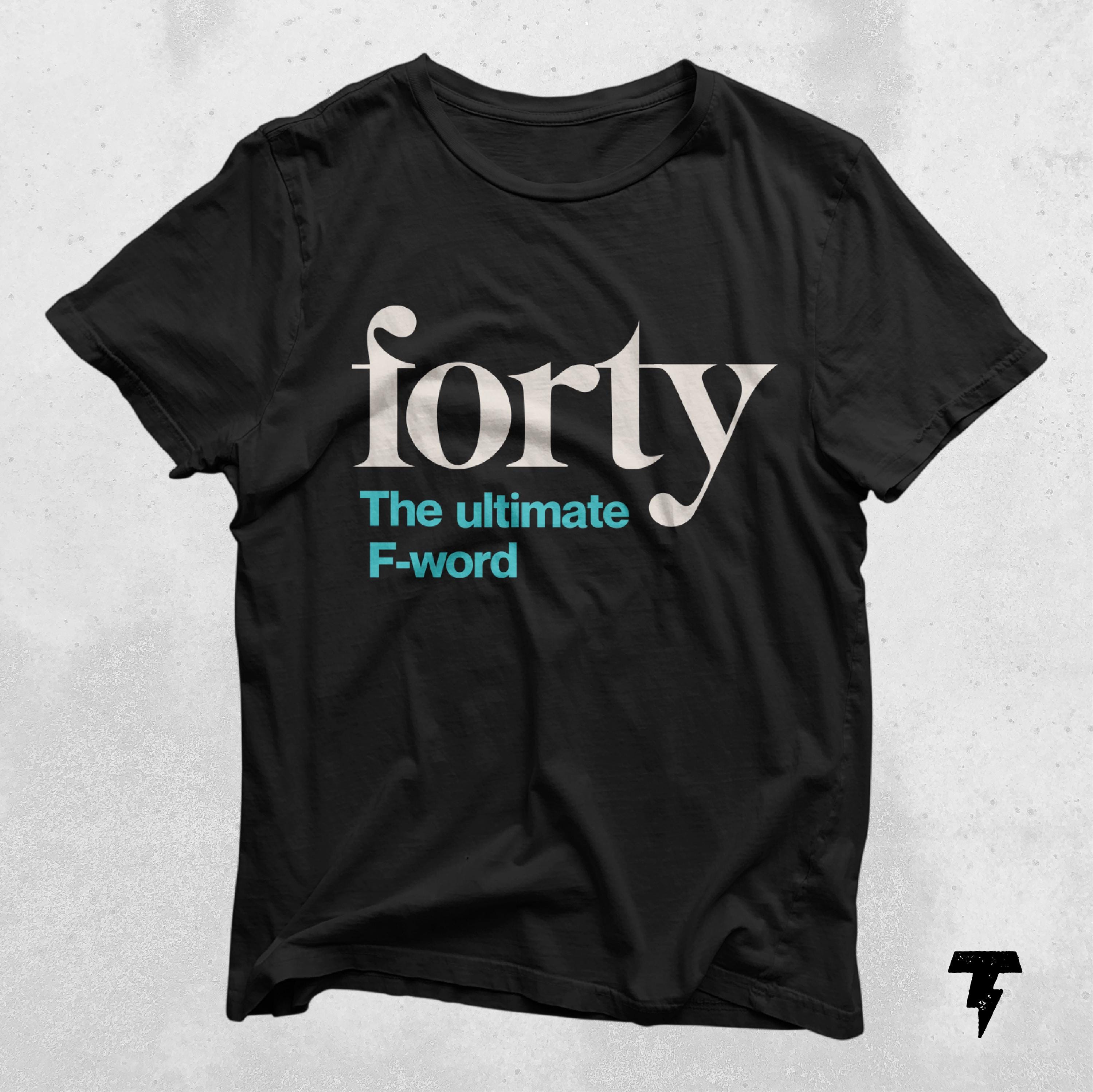 40th birthday gift The Ultimate F word birthday shirt women ladies birthday shirt 40th birthday shirt 40 birthday shirt forty fabulous Graphic Tee – Everyday Comfort · Great Gift For Fans