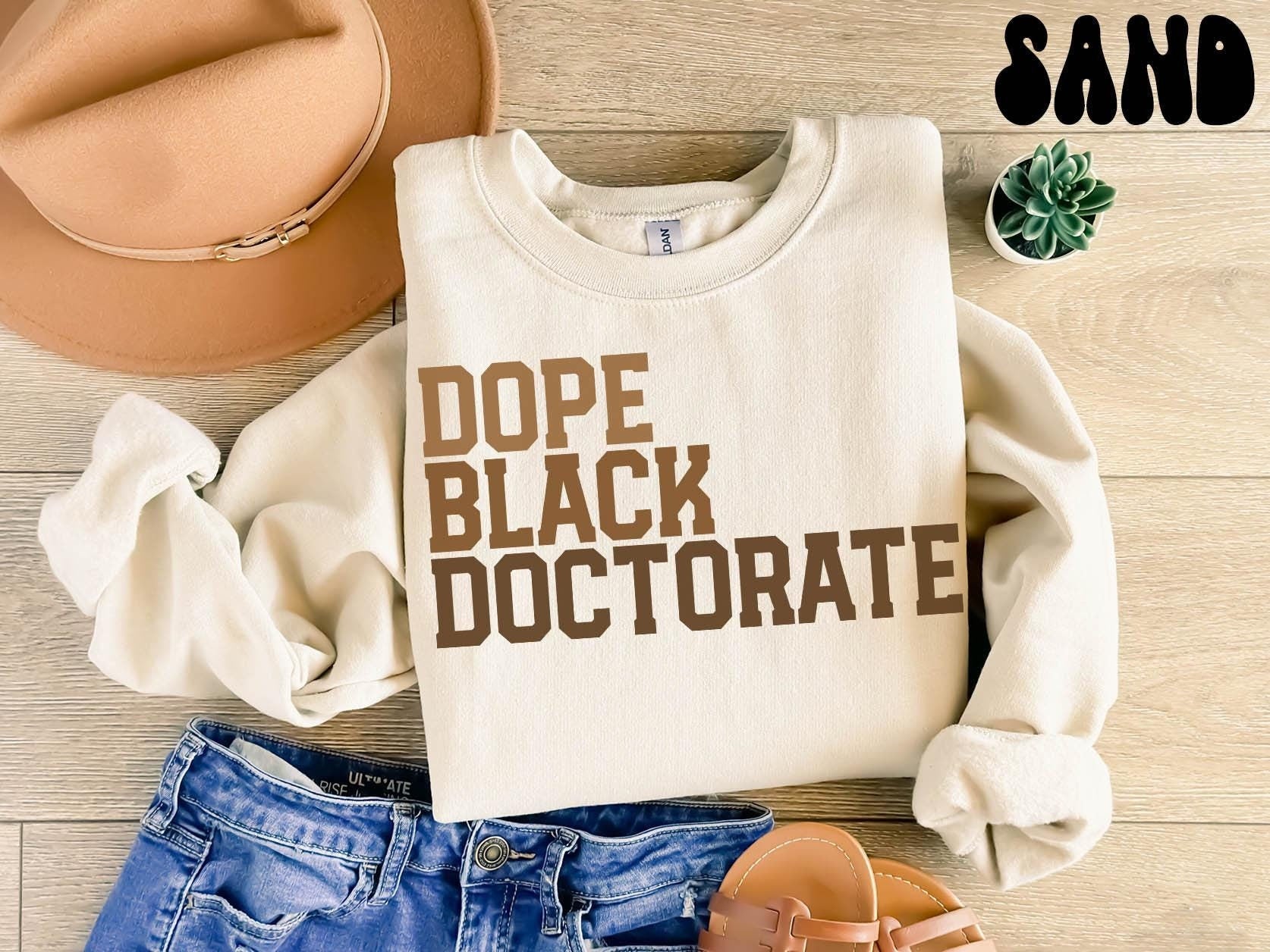 Dope Black Doctorate Sweatshirt Melanated Doctorate Gifts Graduation Gifts Black History Crewneck Shirt Educated Sweatshirt – Premium Graphic · Great Gift For Fans