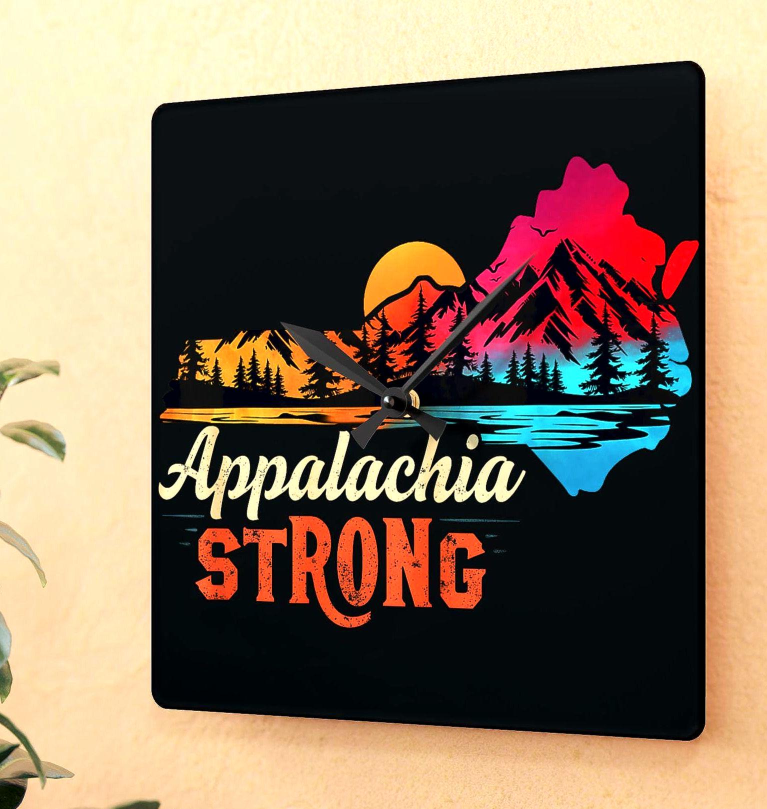 Appalachia Strong Acrylic Wall Clock Rustic Mountain Theme Home Decor Unique Gift Farmhouse Style Cabin Wall Art Southern Pride Decor Graphic Tee – Everyday Comfort · Trending Graphic Apparel